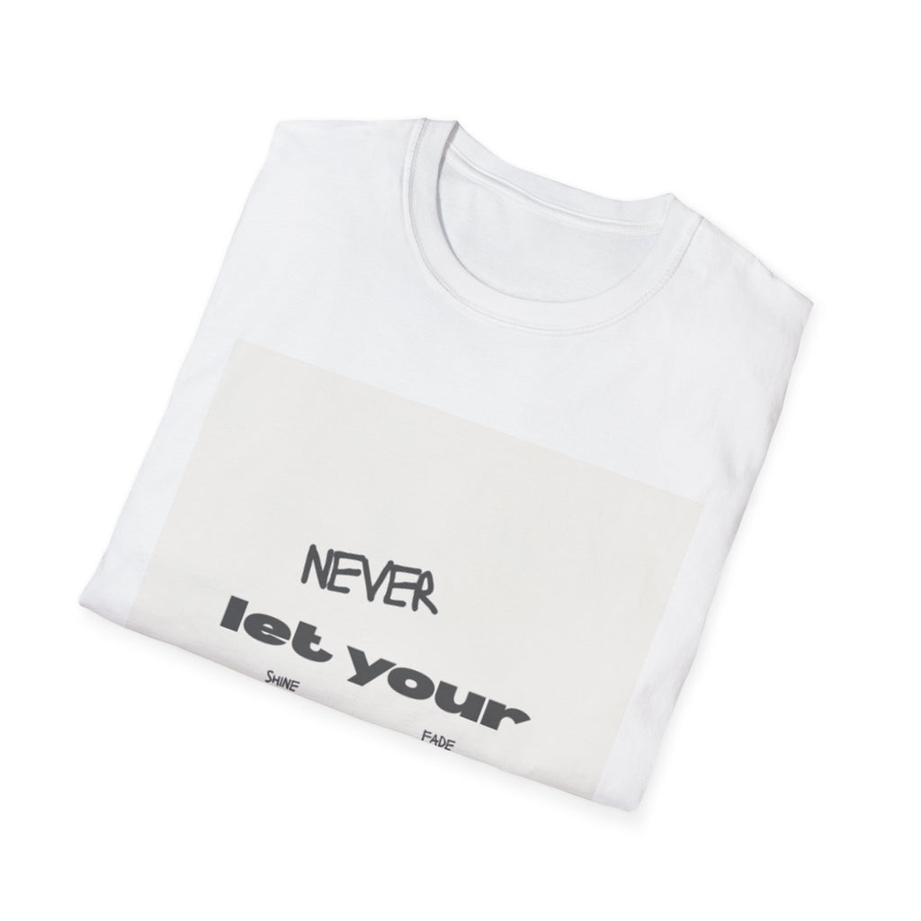 T-Shirt — „Never Let Your...“ Minimalistisches, inspirierendes Grafik-T-Shirt