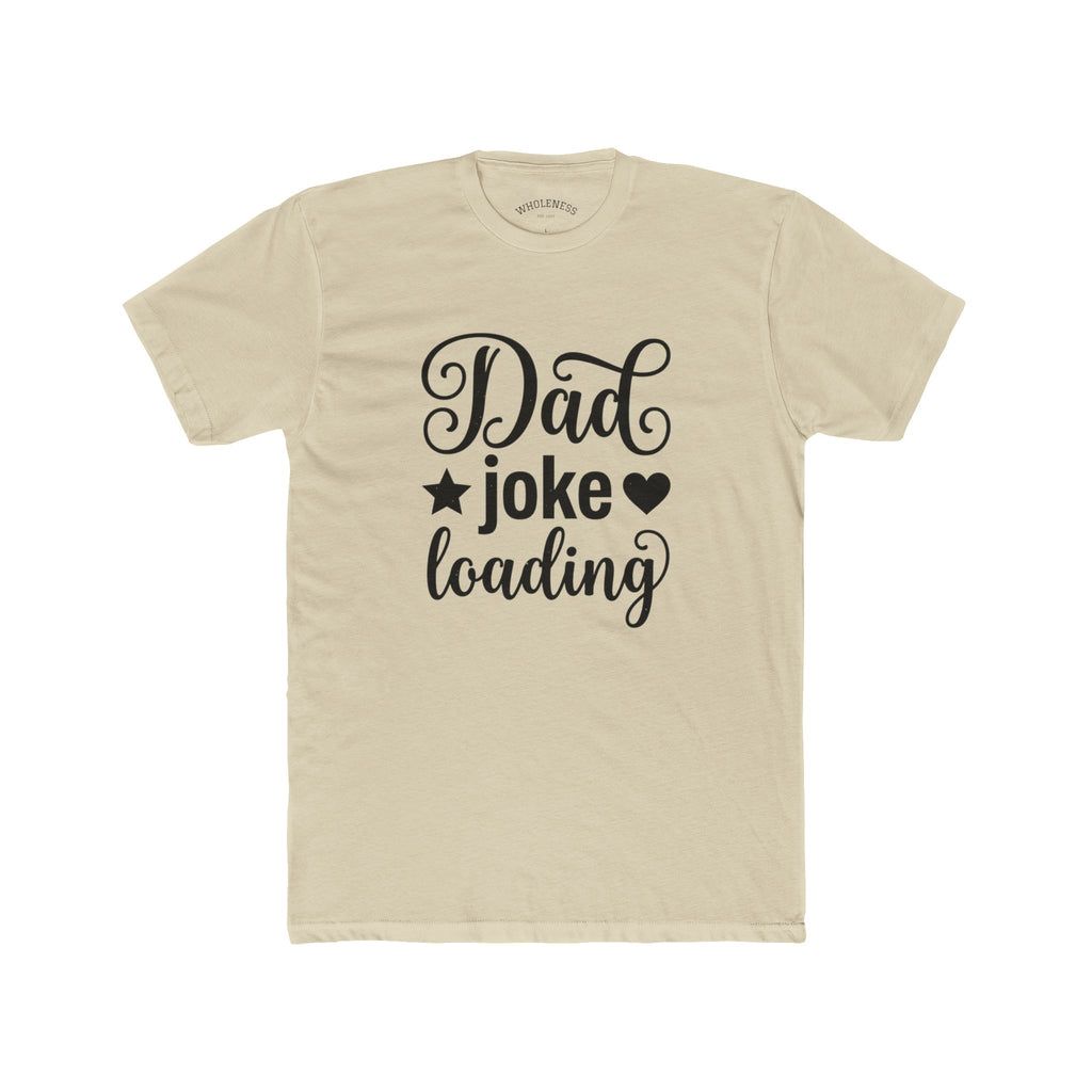 Dad Joke Loading T‑Shirt – Funny Father’s Day Tee