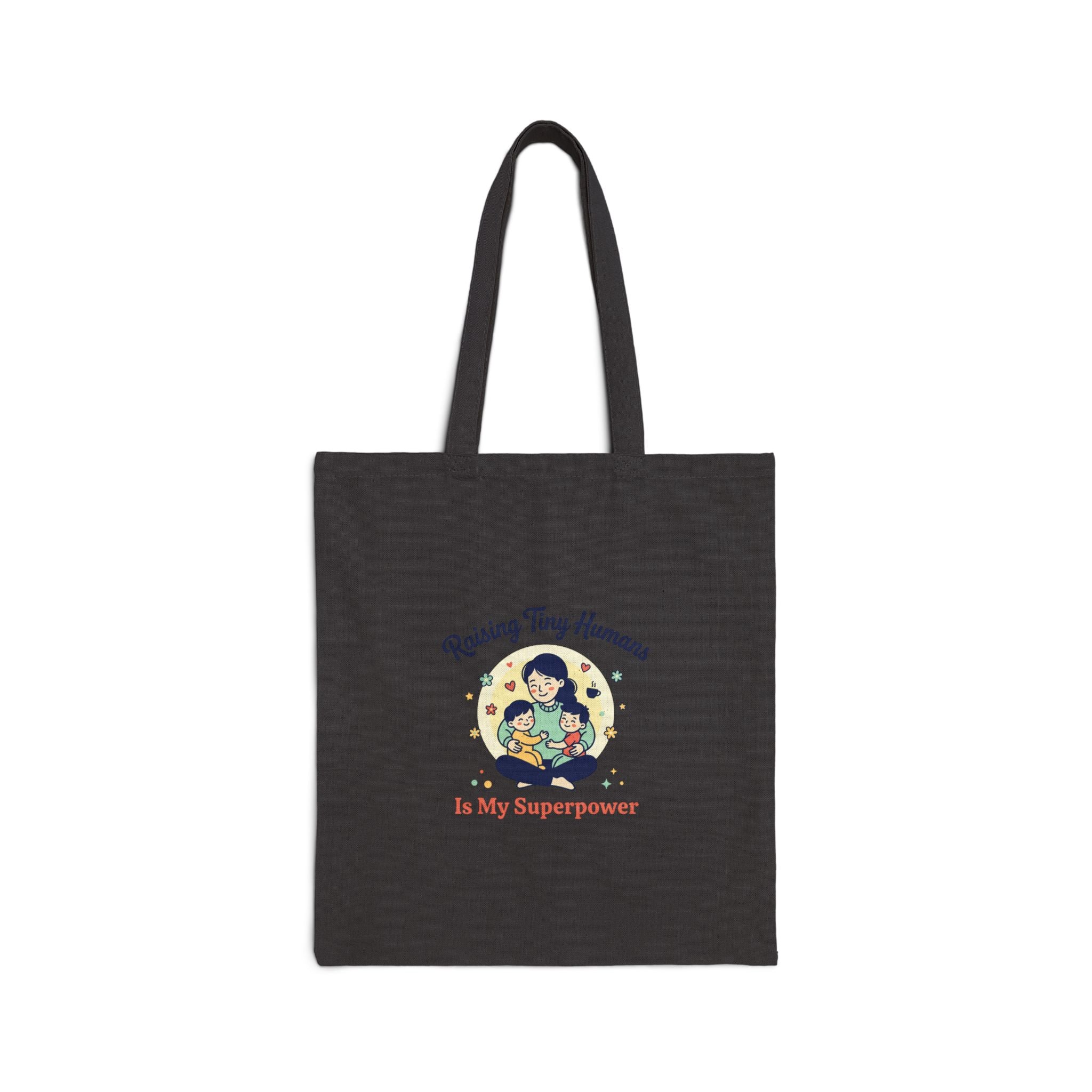 Raising Tiny Humans Tote | Mother’s Day mom life, sentimental