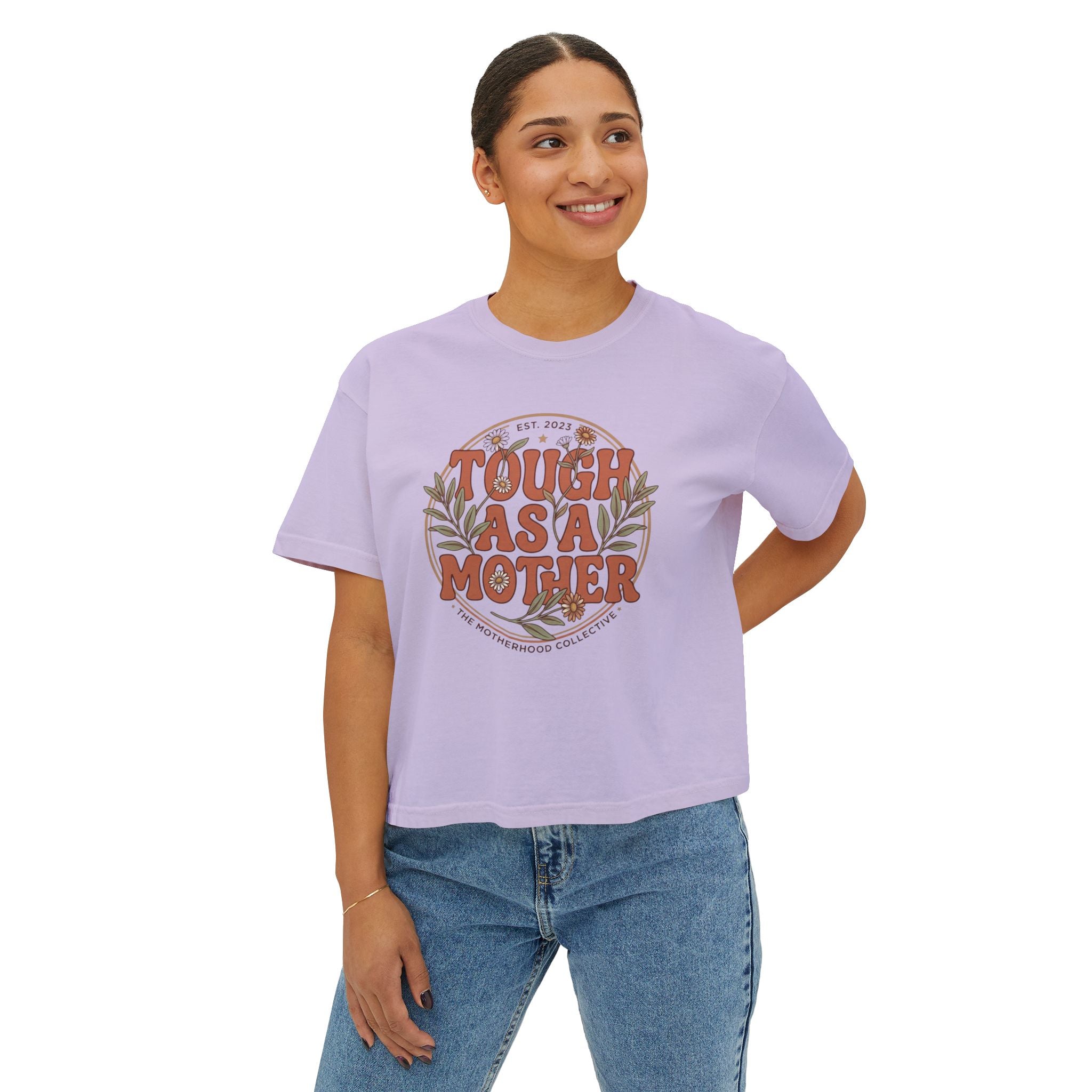 Tough As A Mother Boxy T-Shirt