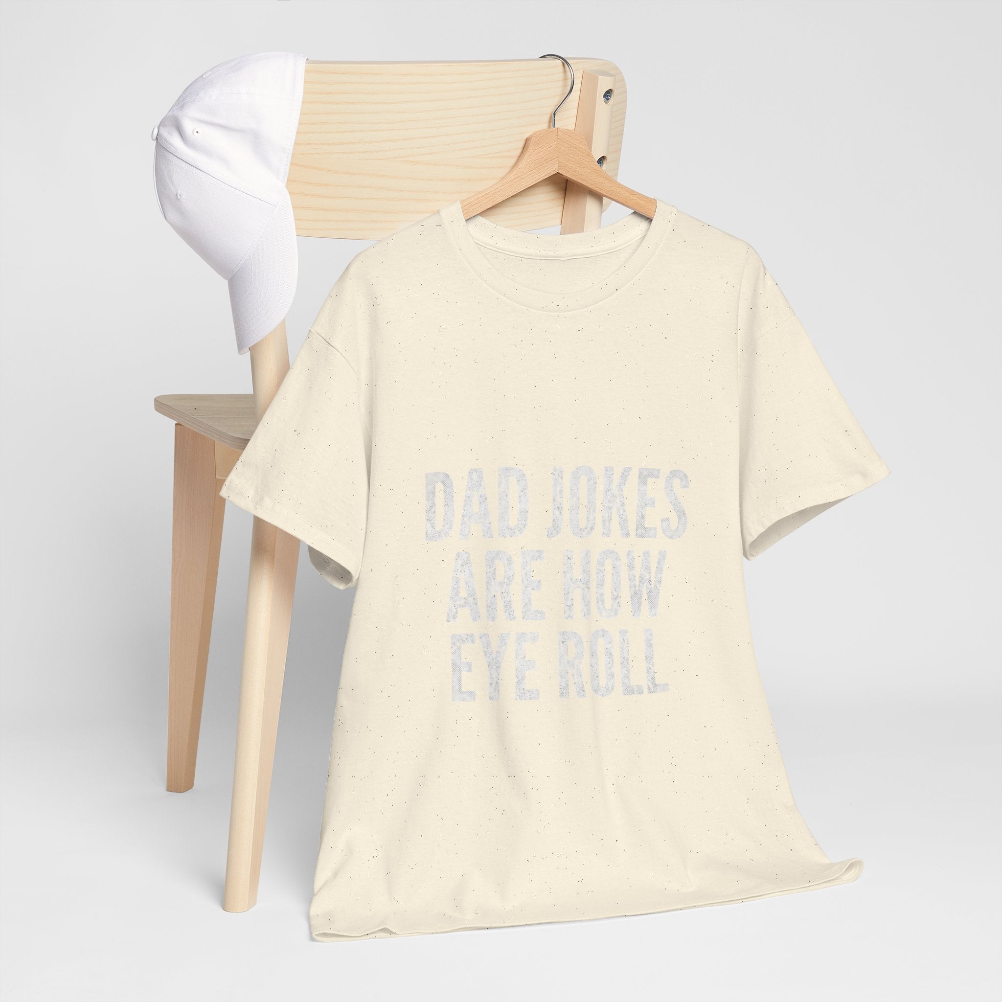 Dad Jokes Are How Eye Roll Unisex Cotton T‑Shirt