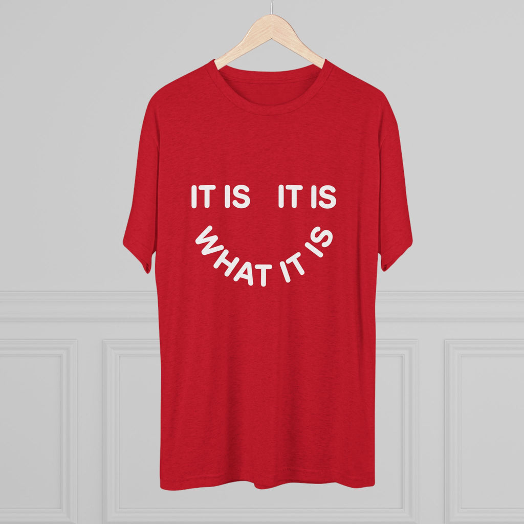 It Is What It Is Tee — Casual Minimalist Graphic T-Shirt
