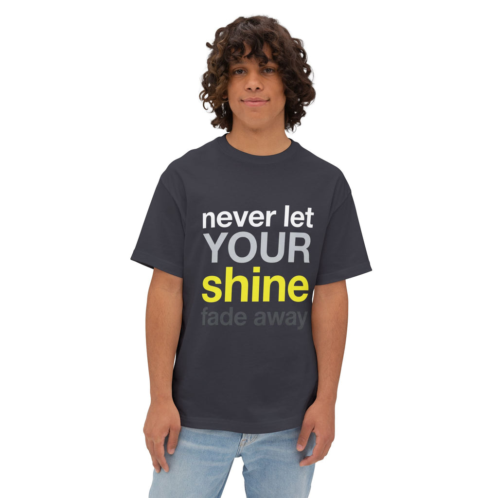 Lass dein Strahlen niemals verblassen Oversized Unisex T-Shirt