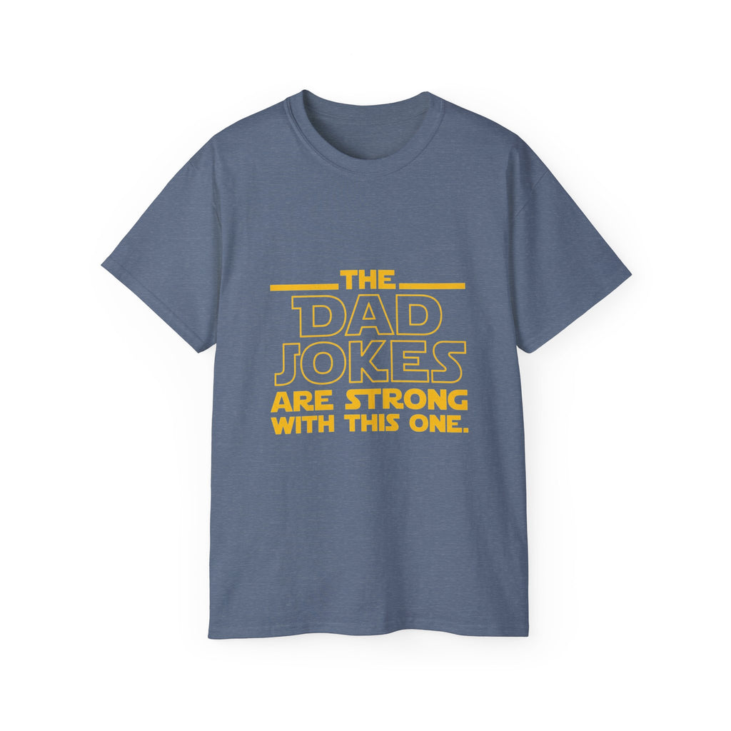 Dad Jokes Are Strong With This One T-Shirt