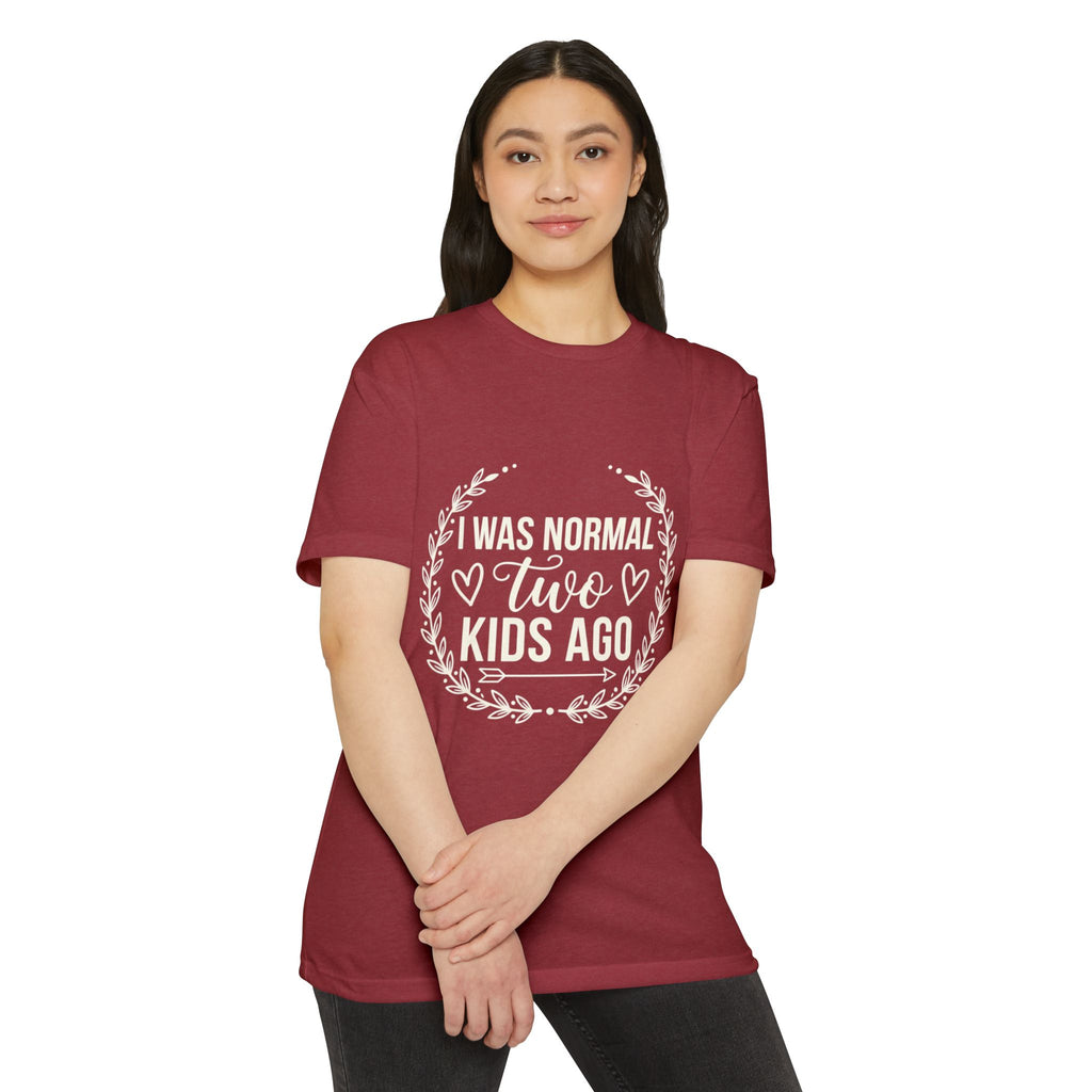 I Was Normal Two Kids Ago T-Shirt