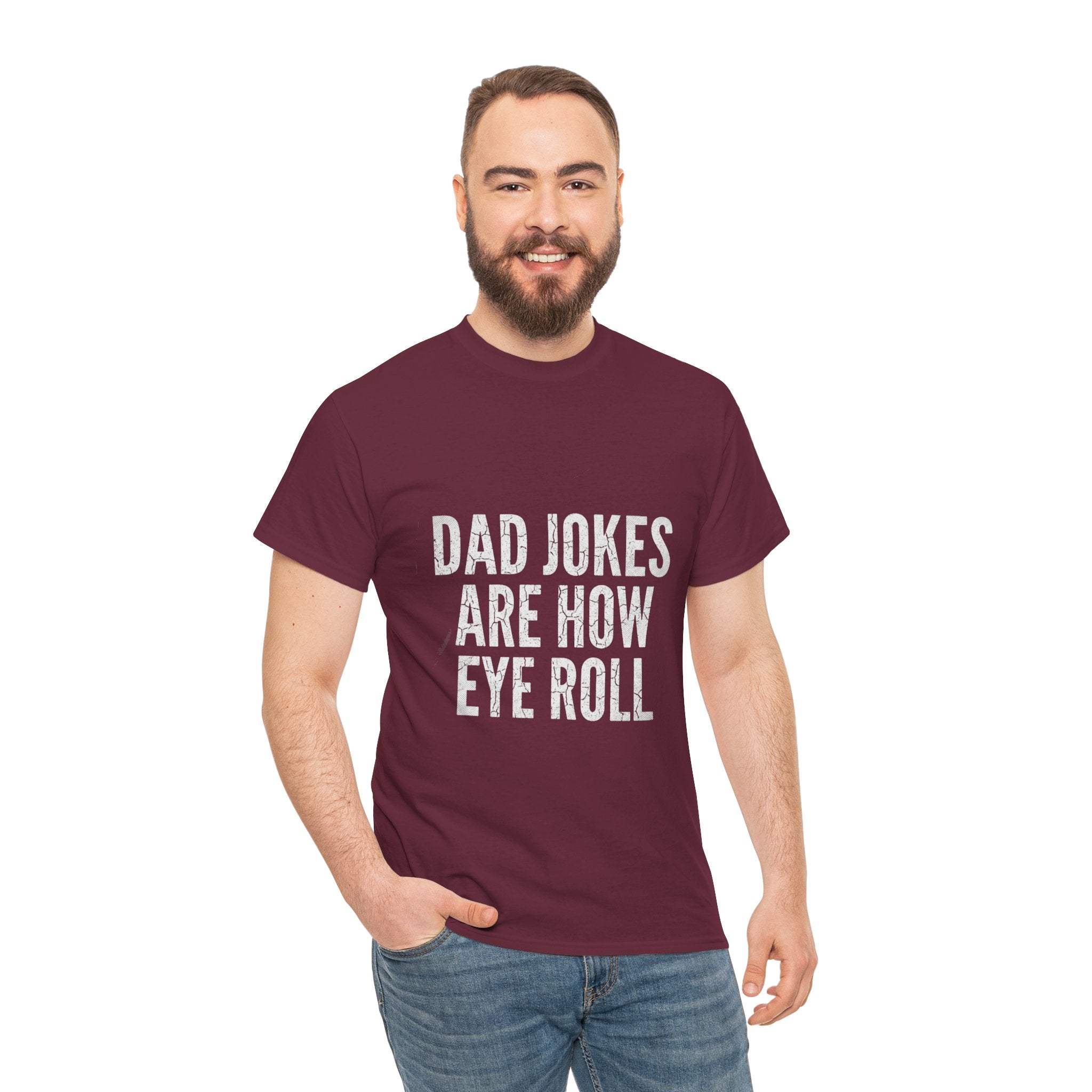 Dad Jokes Are How Eye Roll Unisex Cotton T‑Shirt