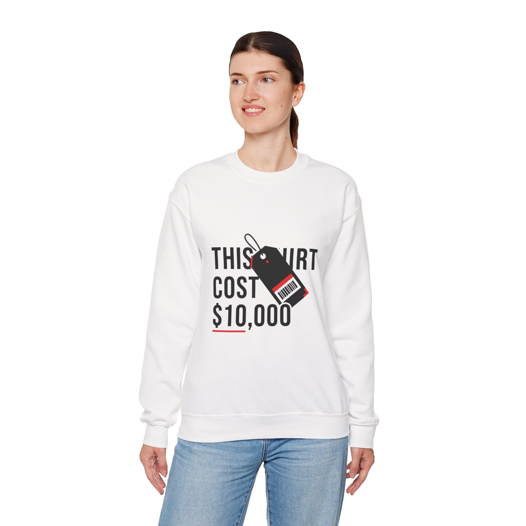 This Shirt Cost 10,000 Sweatshirt | ironic meme flex, streetwear satire