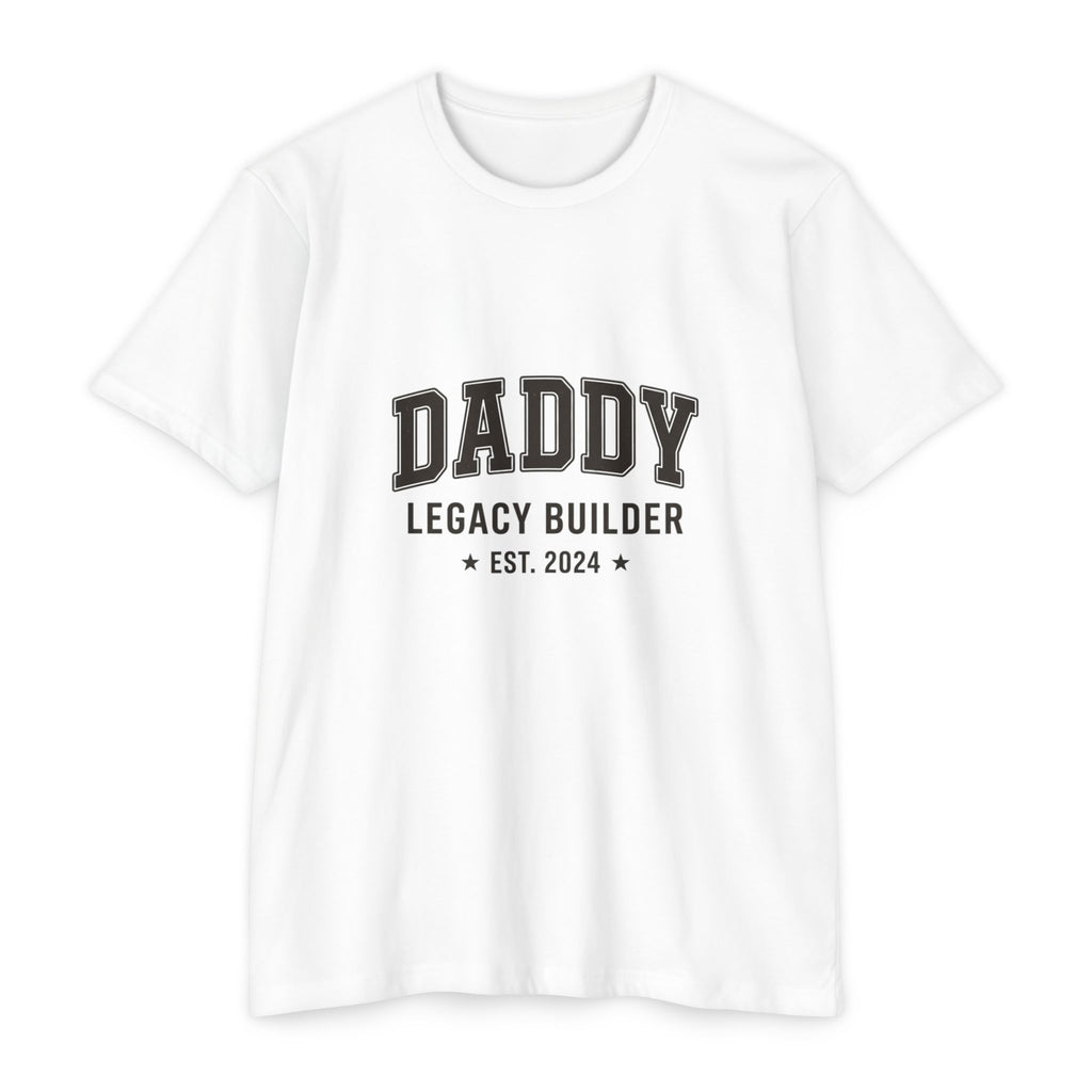 Daddy Legacy Builder T-Shirt