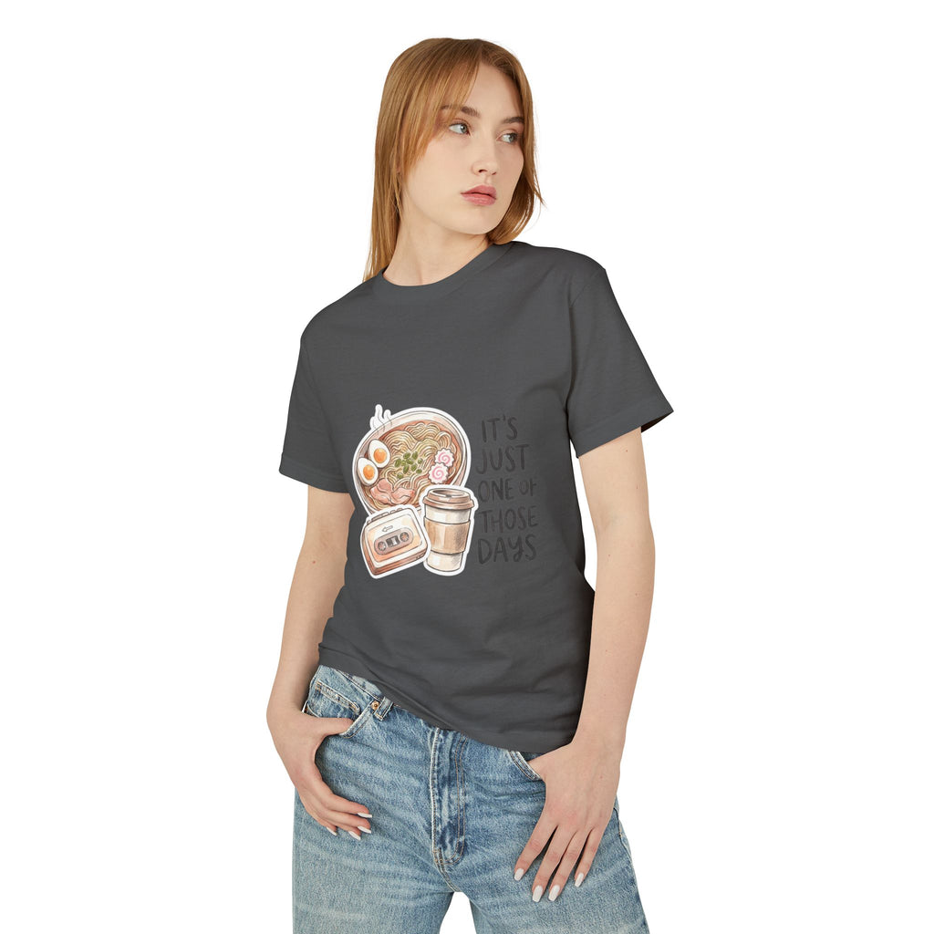 “It’s Just One of Those Days” T-Shirt