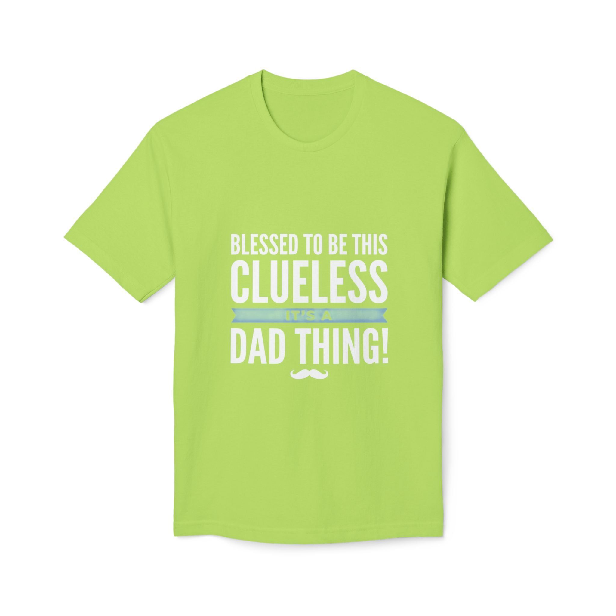Blessed to Be This Clueless Dad Thing T-Shirt