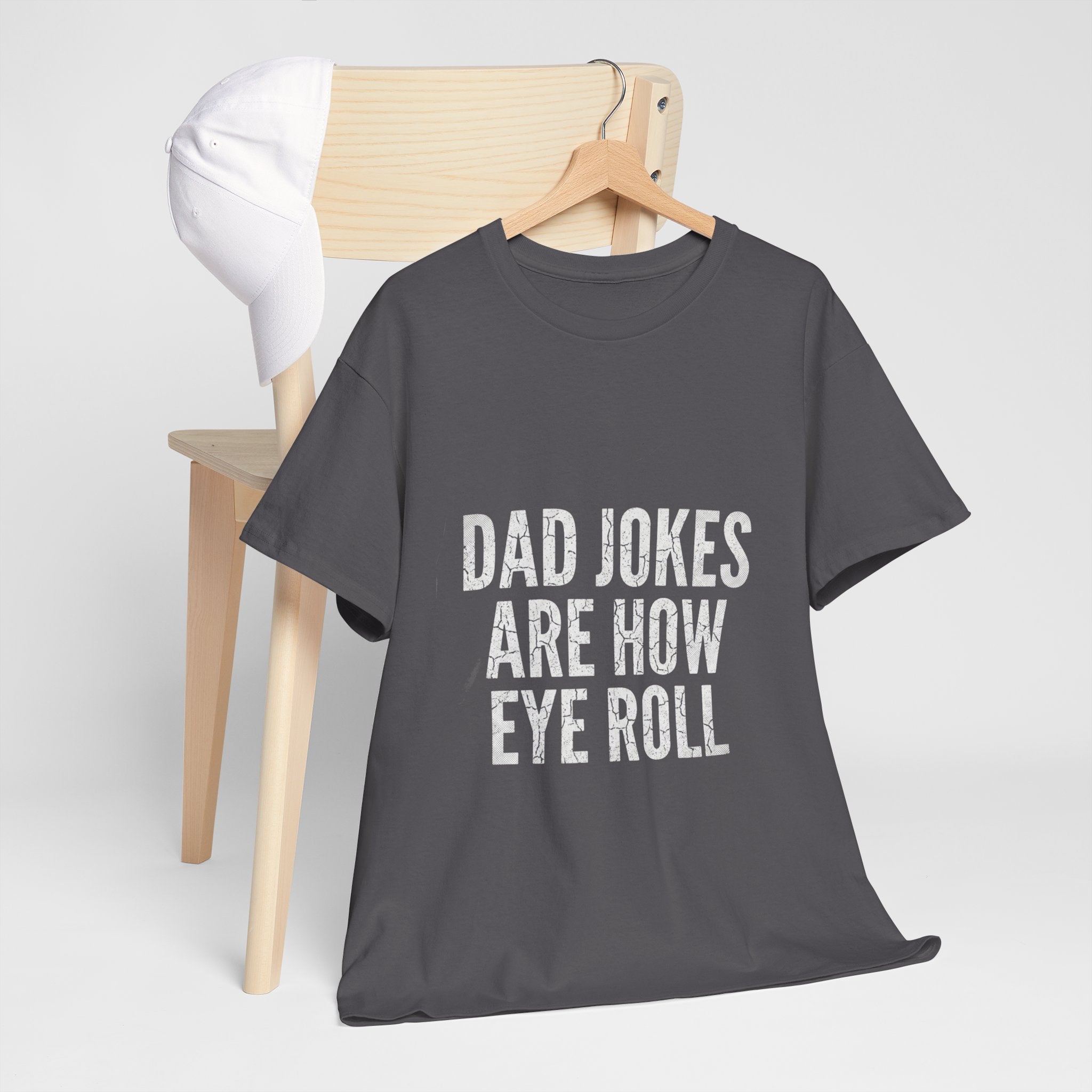 Dad Jokes Are How Eye Roll Unisex Cotton T‑Shirt