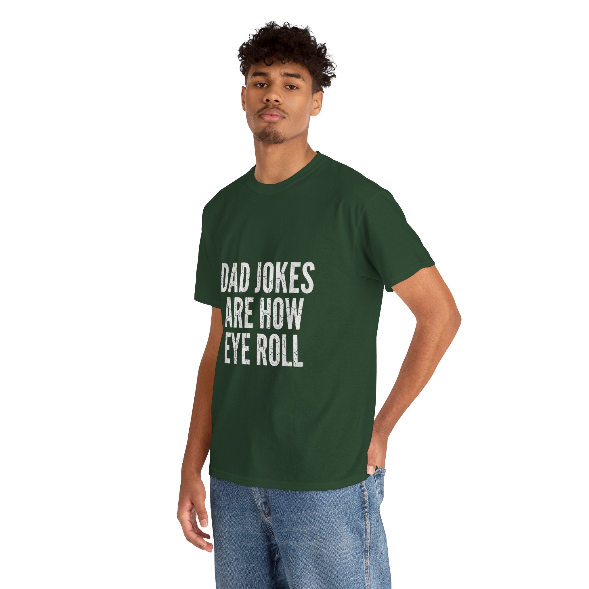 Dad Jokes Are How Eye Roll Unisex Cotton T‑Shirt
