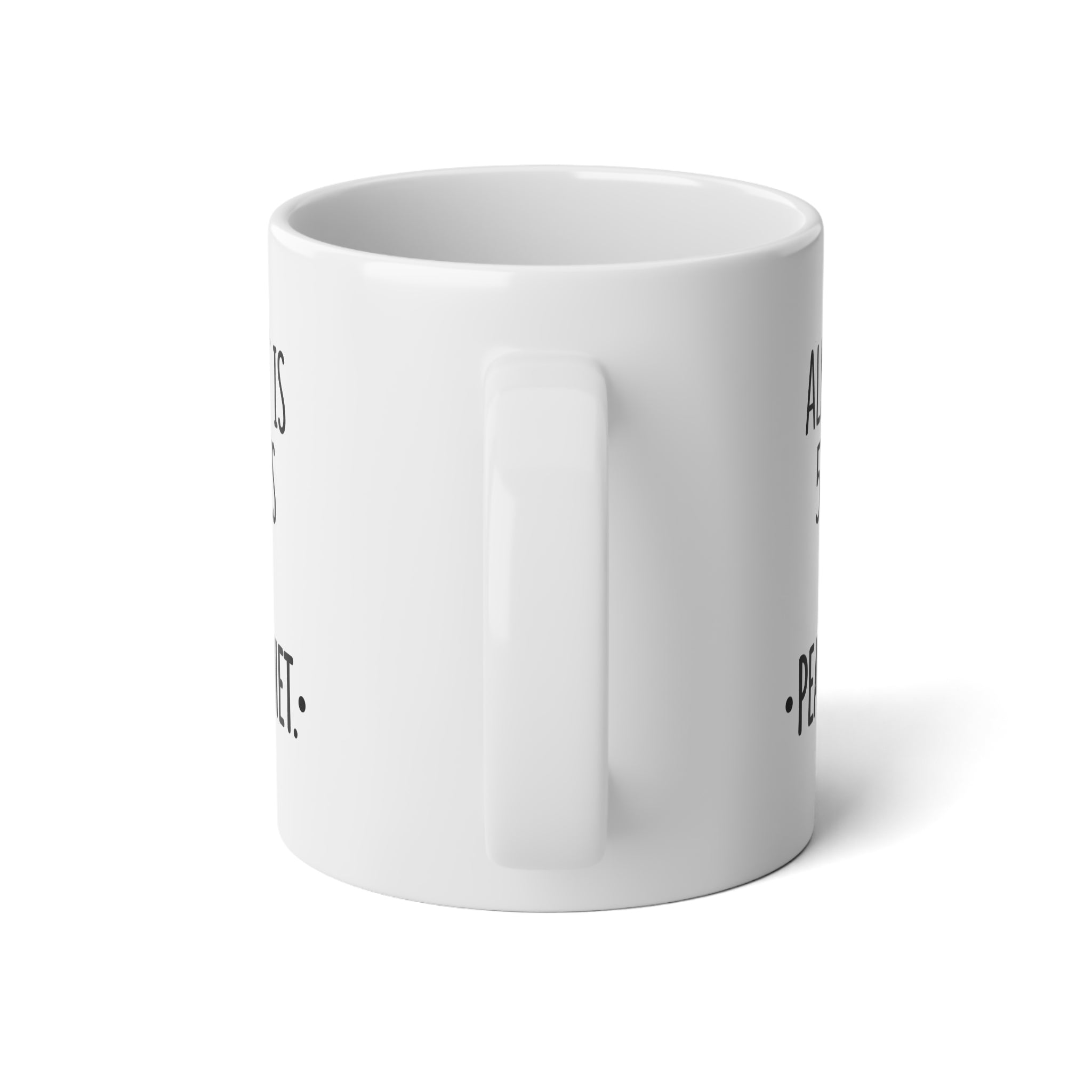 20oz Jumbo Mug — Funny Coffee Cup