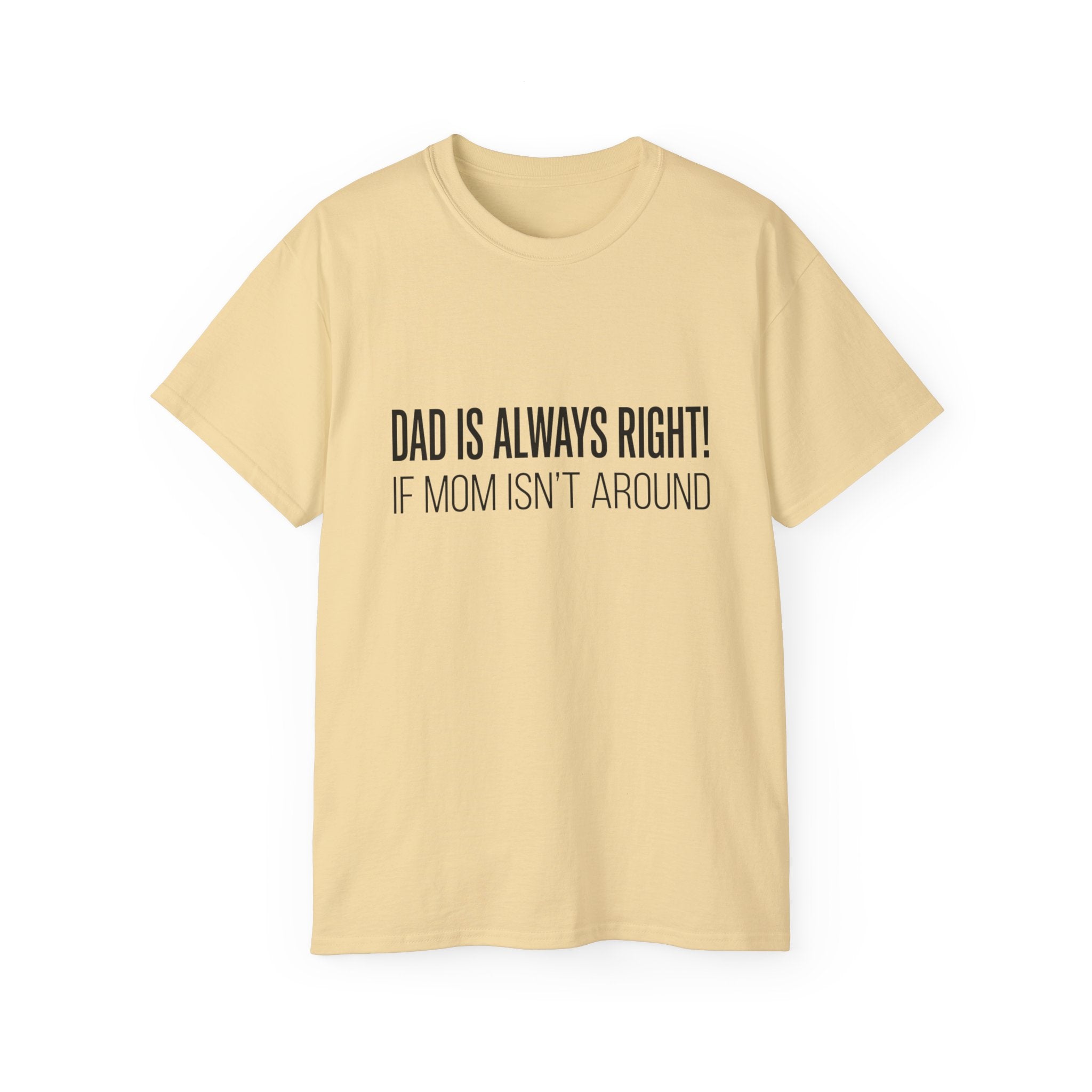 Papa hat immer Recht T-Shirt – Lustiges Baumwoll-T-Shirt zum Vatertag