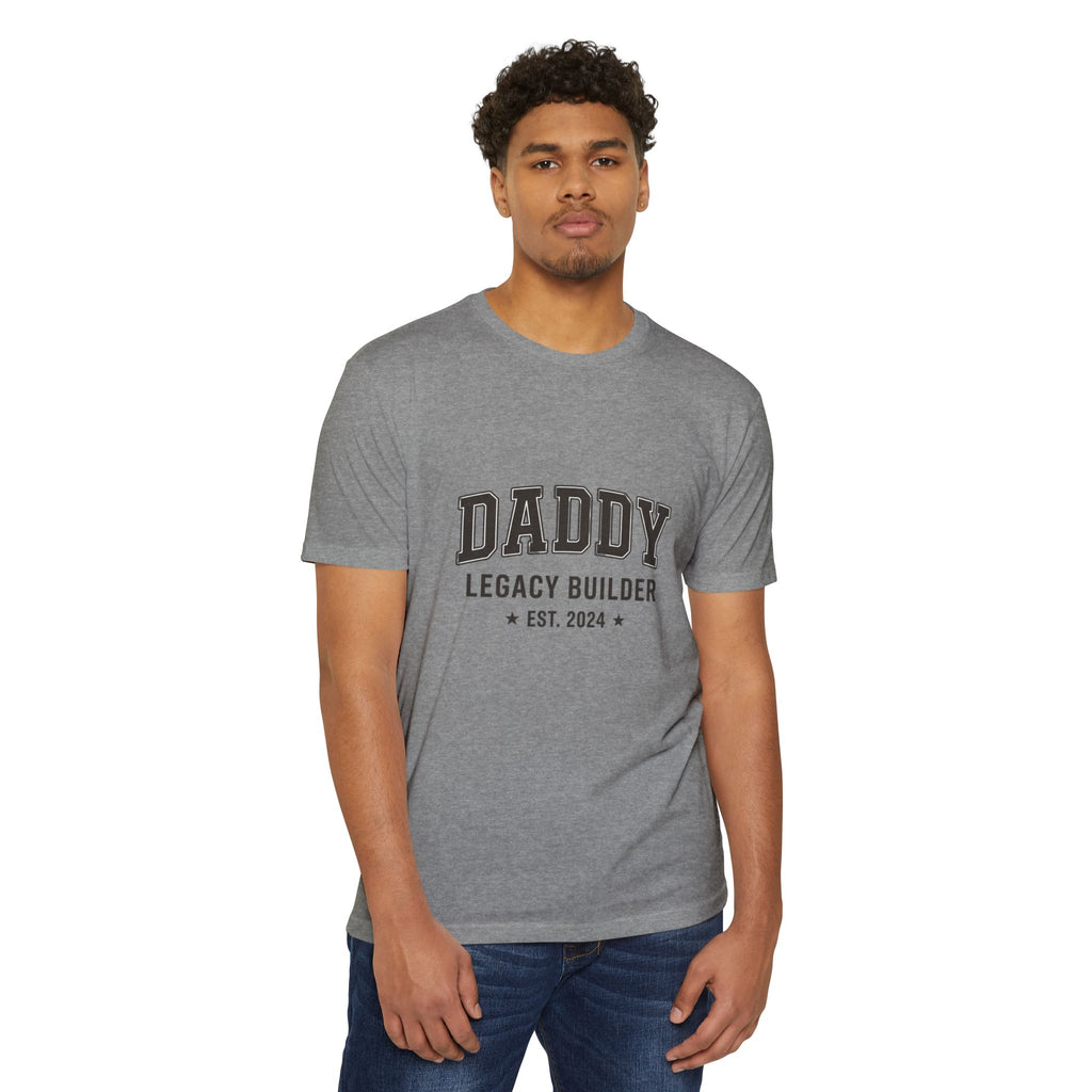 Daddy Legacy Builder T-Shirt