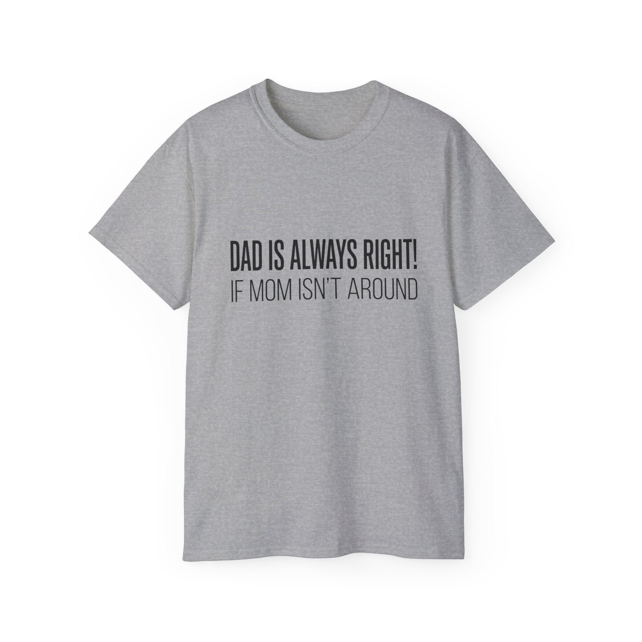 Papa hat immer Recht T-Shirt – Lustiges Baumwoll-T-Shirt zum Vatertag