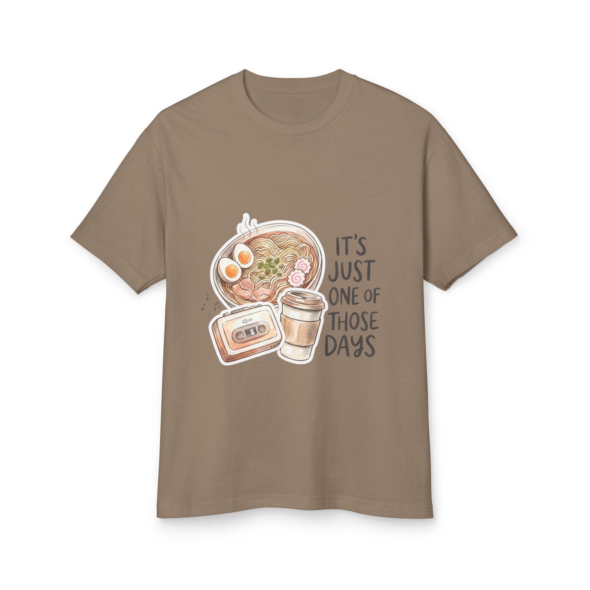 “It’s Just One of Those Days” T-Shirt
