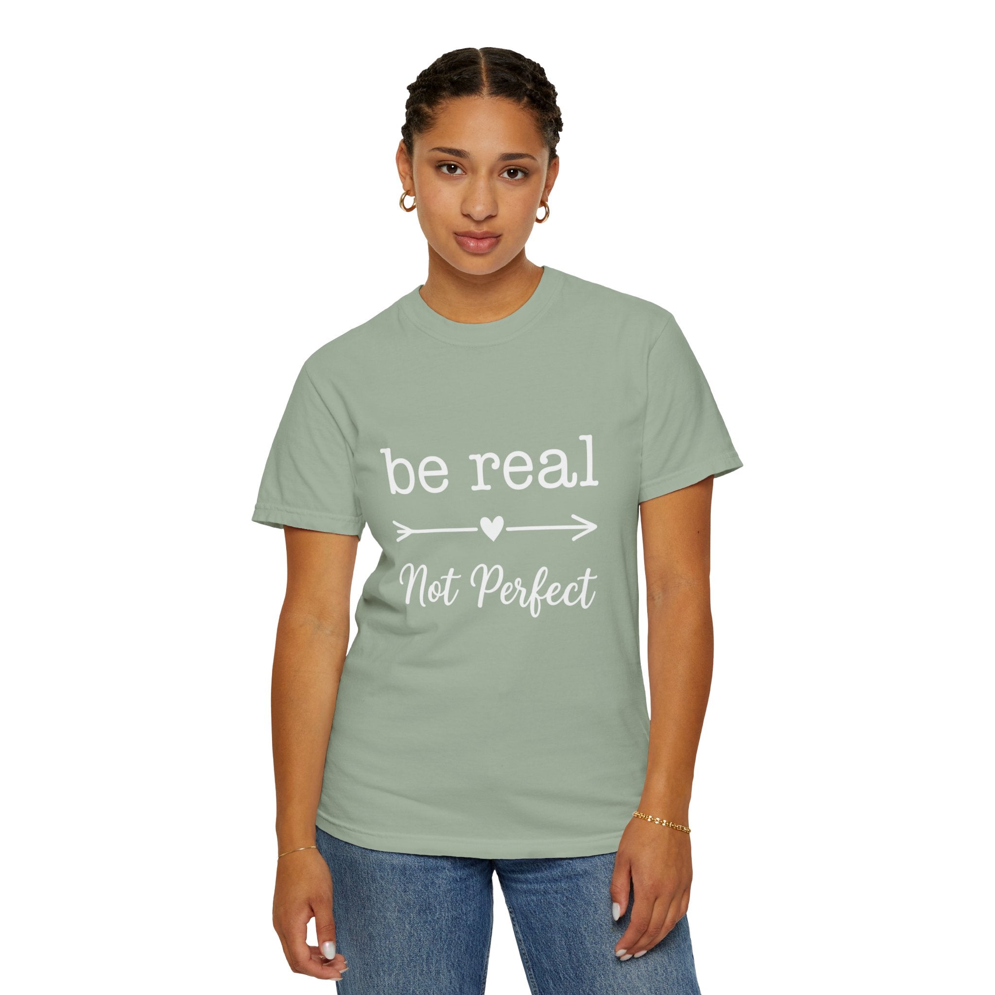 Be Real Not Perfect T-Shirt — Inspirational Graphic Tee