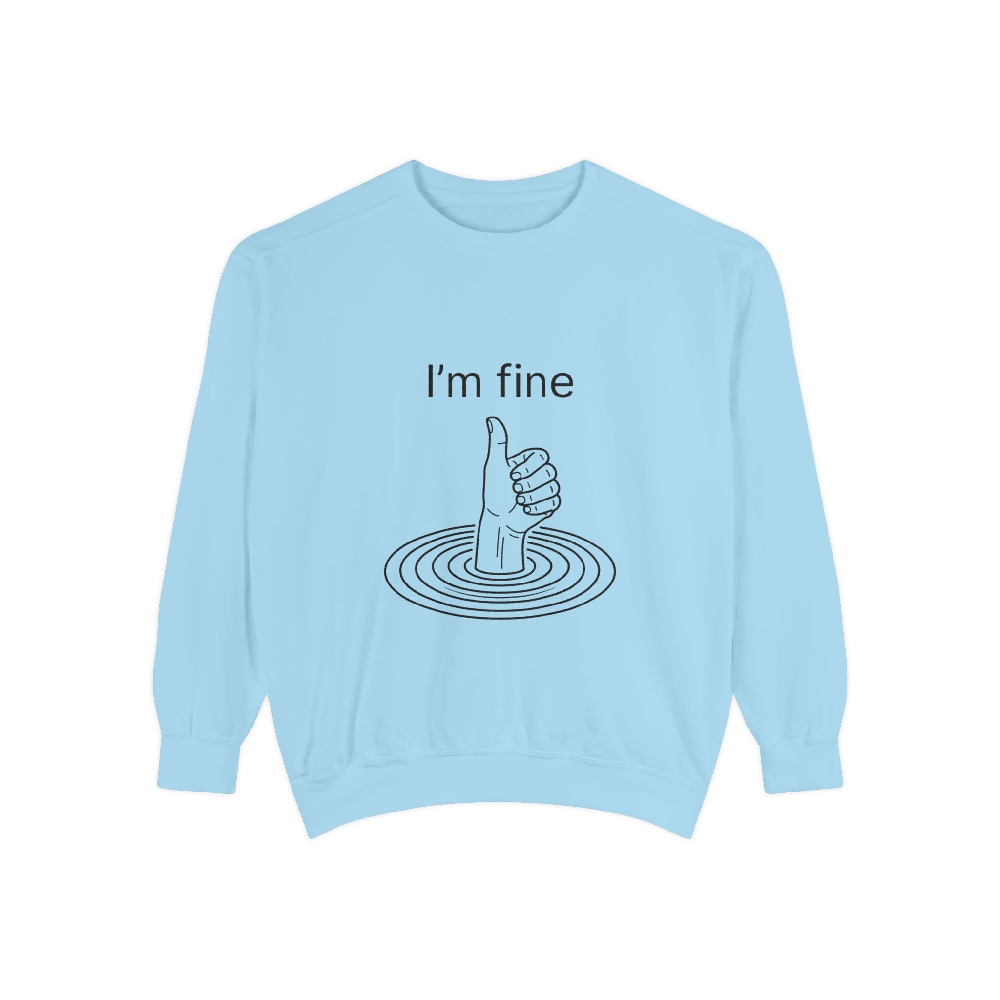 "I'm Fine" Thumbs-Up Sweatshirt — Funny Sarcastic Graphic Crewneck