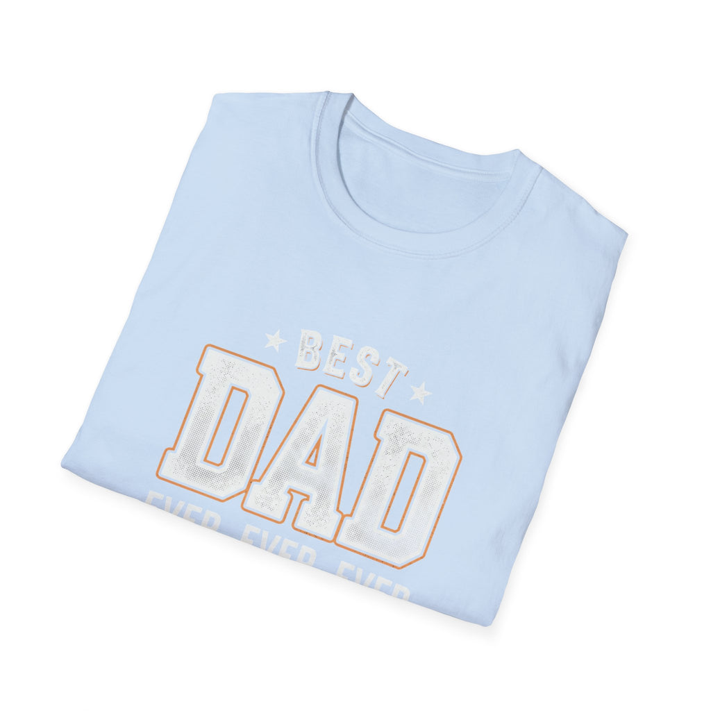 Best Dad Ever T-Shirt