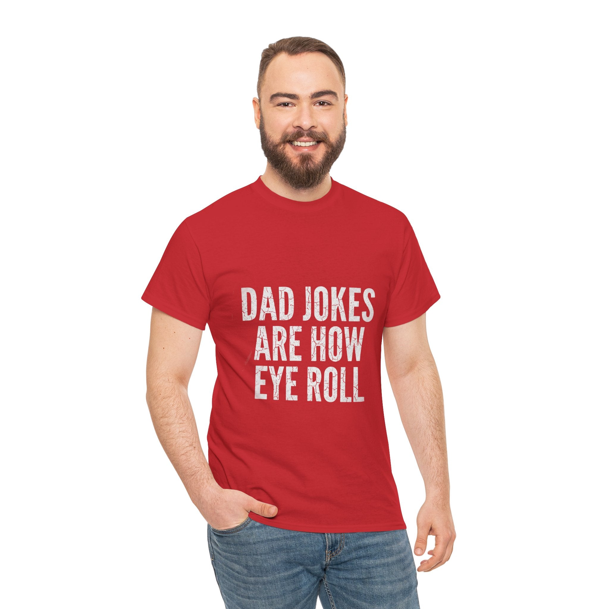 Dad Jokes Are How Eye Roll Unisex Cotton T‑Shirt