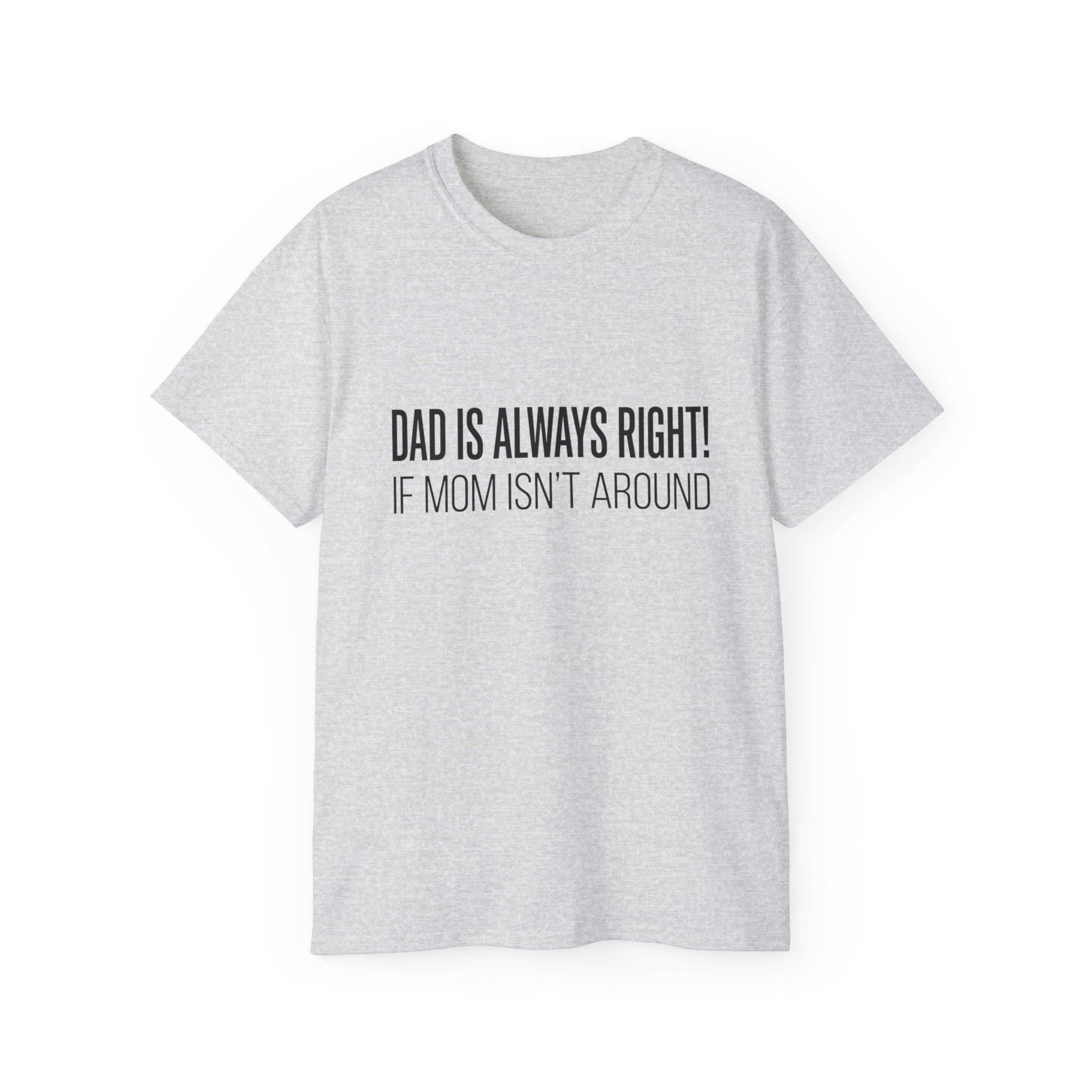 Papa hat immer Recht T-Shirt – Lustiges Baumwoll-T-Shirt zum Vatertag