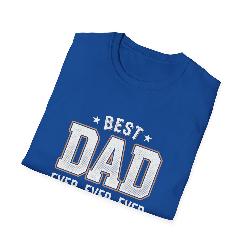 Best Dad Ever T-Shirt