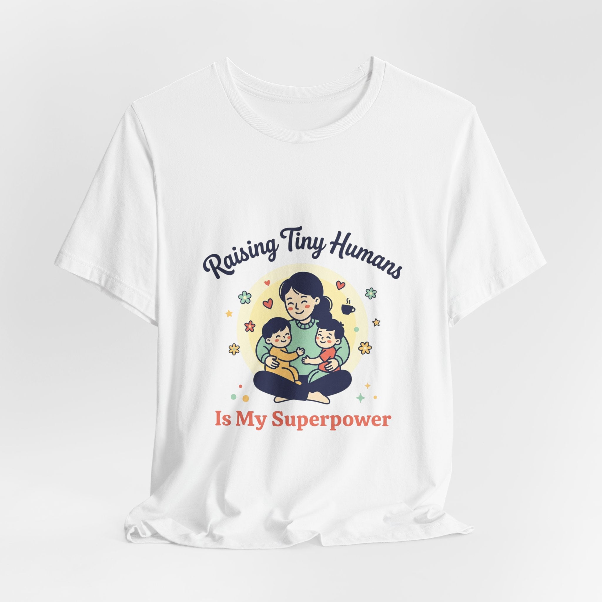 T-Shirt Kleine Menschen aufziehen | Muttertag, Mama-Leben, sentimental