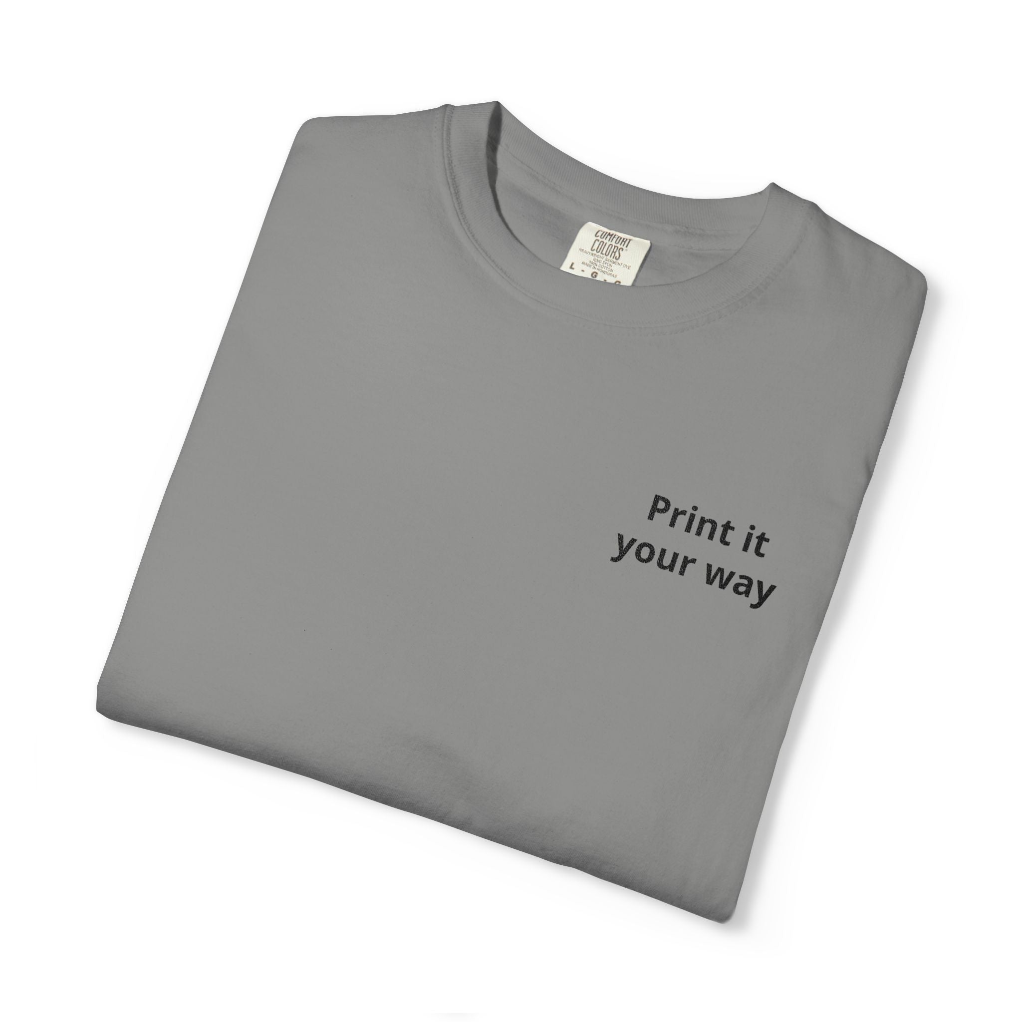 Minimalist "Print It Your Way" T-Shirt