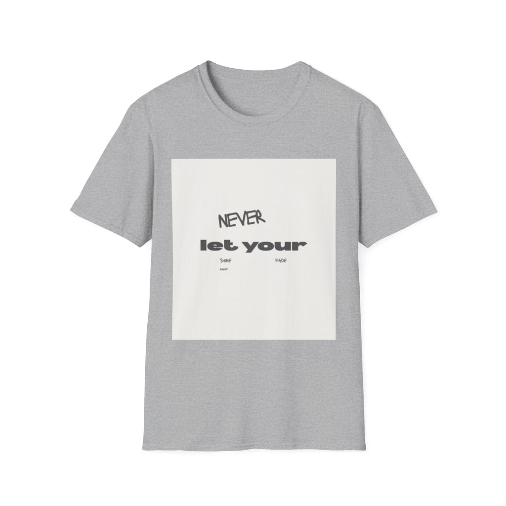 T-Shirt — „Never Let Your...“ Minimalistisches, inspirierendes Grafik-T-Shirt