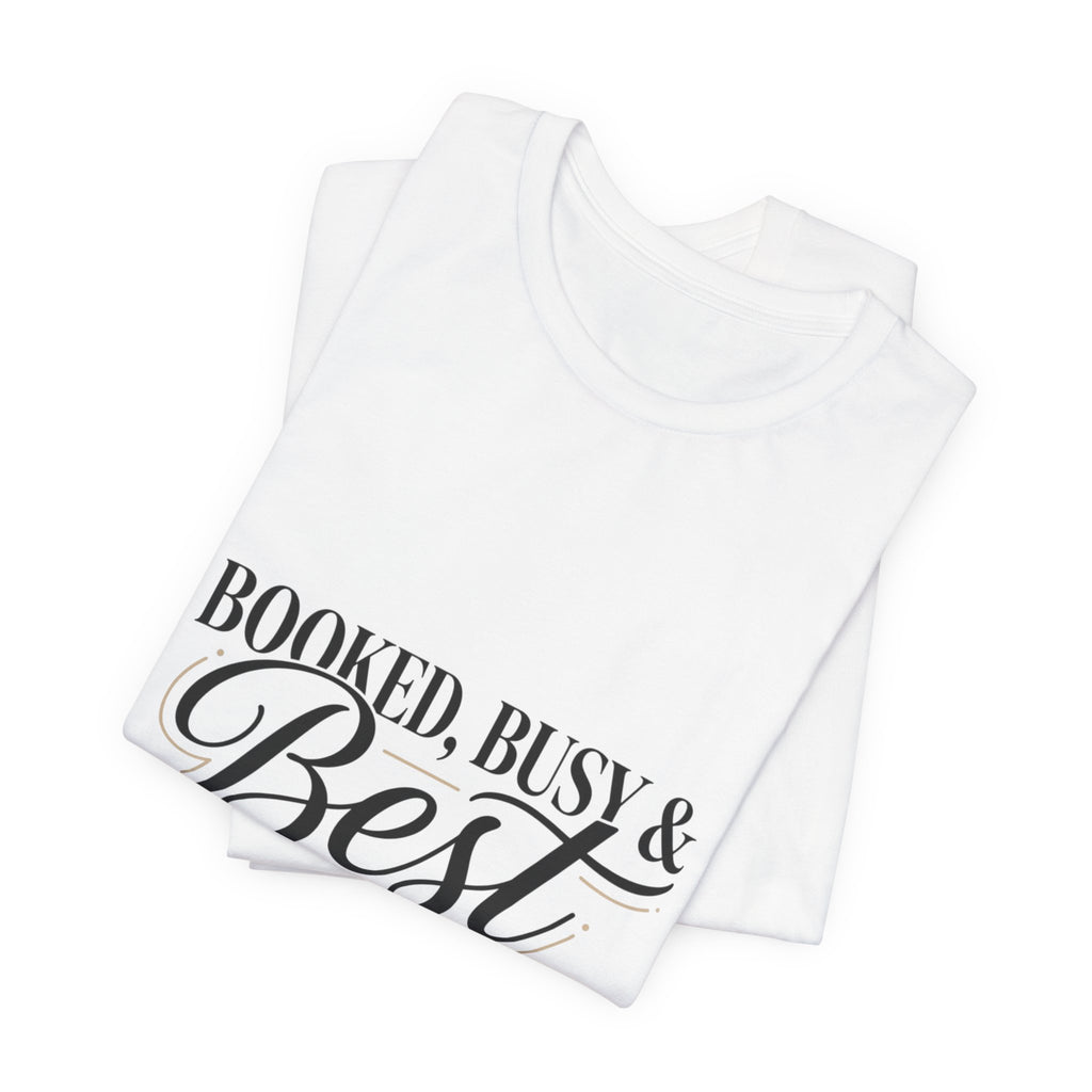 Booked, Busy & Best Dressed Tee | Editorial-T-Shirt, Pariser Chic
