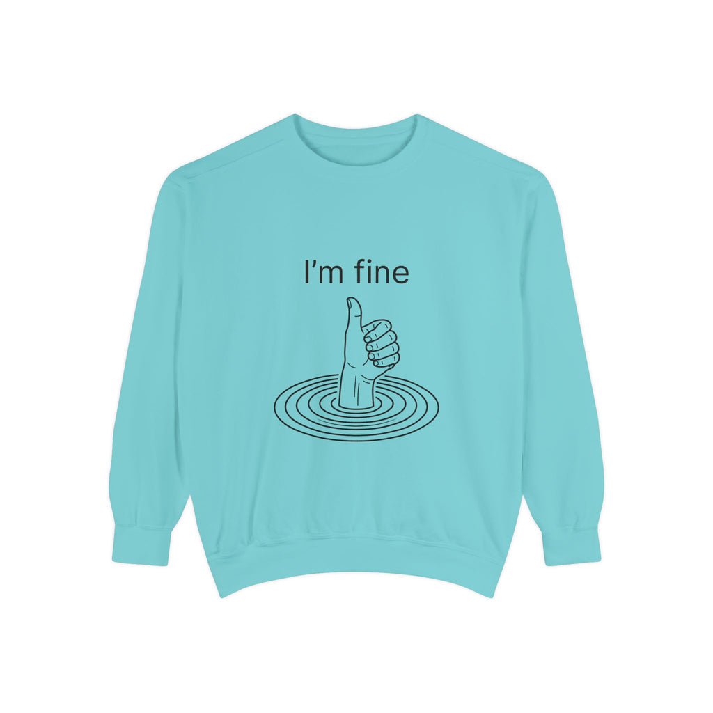 "I'm Fine" Thumbs-Up Sweatshirt — Funny Sarcastic Graphic Crewneck