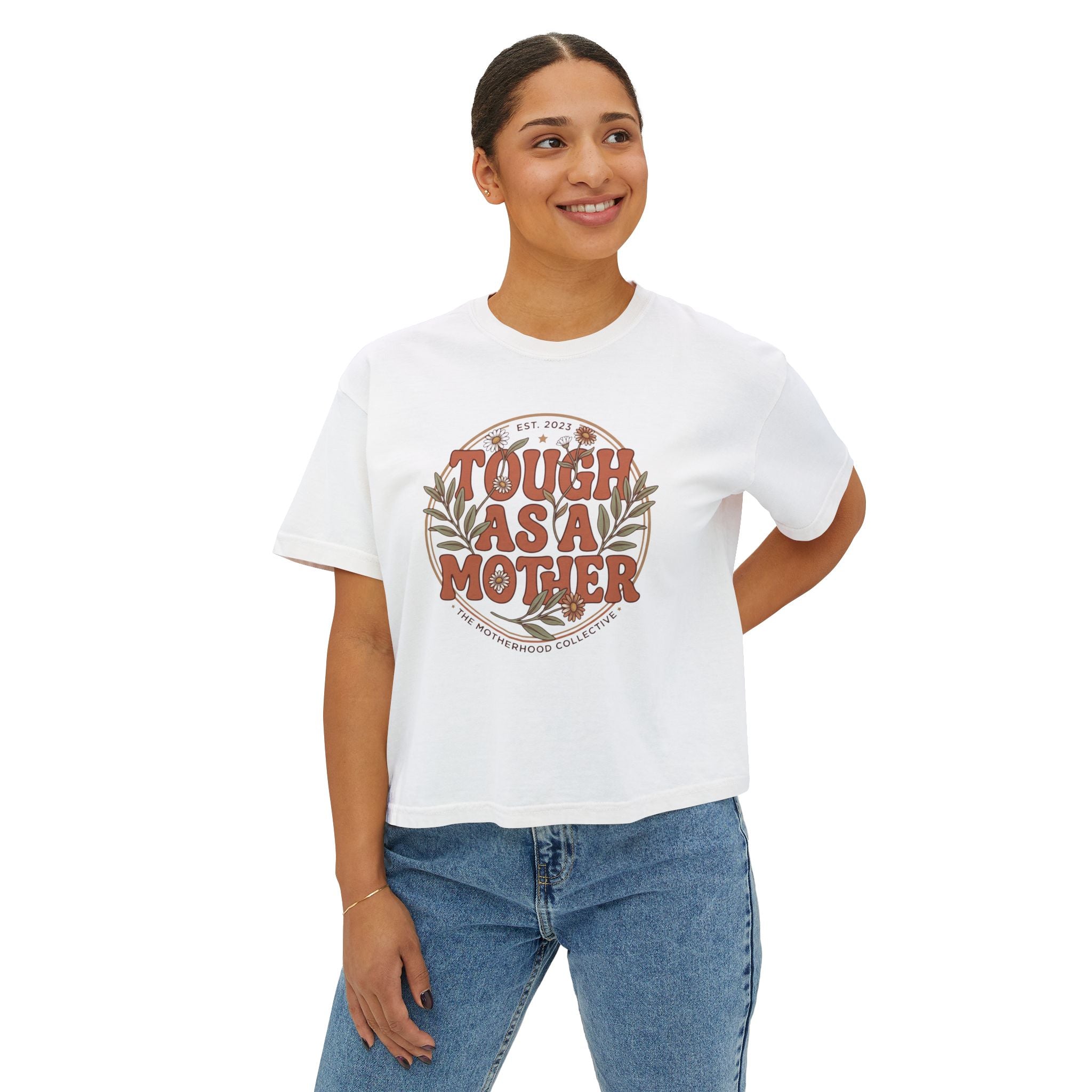 Tough As A Mother Boxy T-Shirt