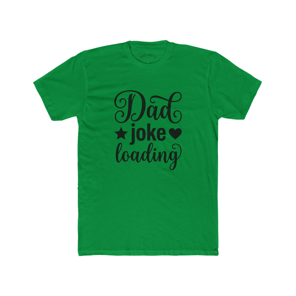 Dad Joke Loading T‑Shirt – Funny Father’s Day Tee