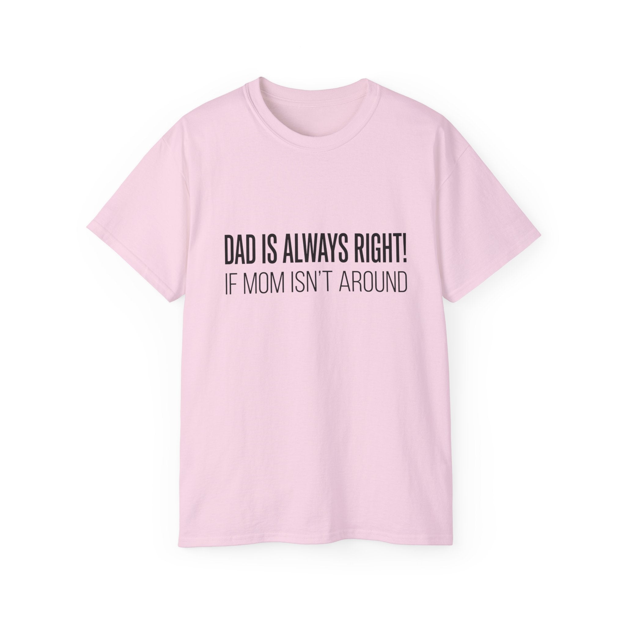 Papa hat immer Recht T-Shirt – Lustiges Baumwoll-T-Shirt zum Vatertag