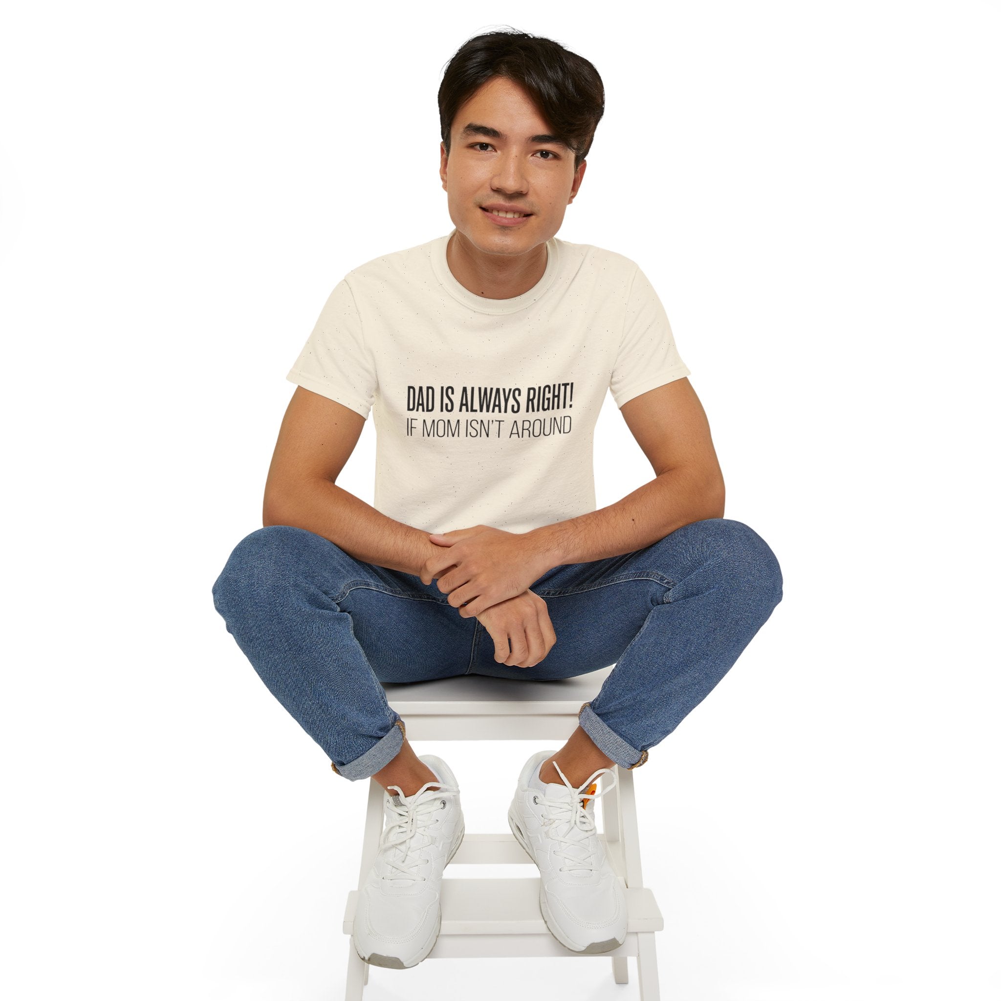 Dad Is Always Right Tee — Funny Father’s Day Cotton T‑Shirt