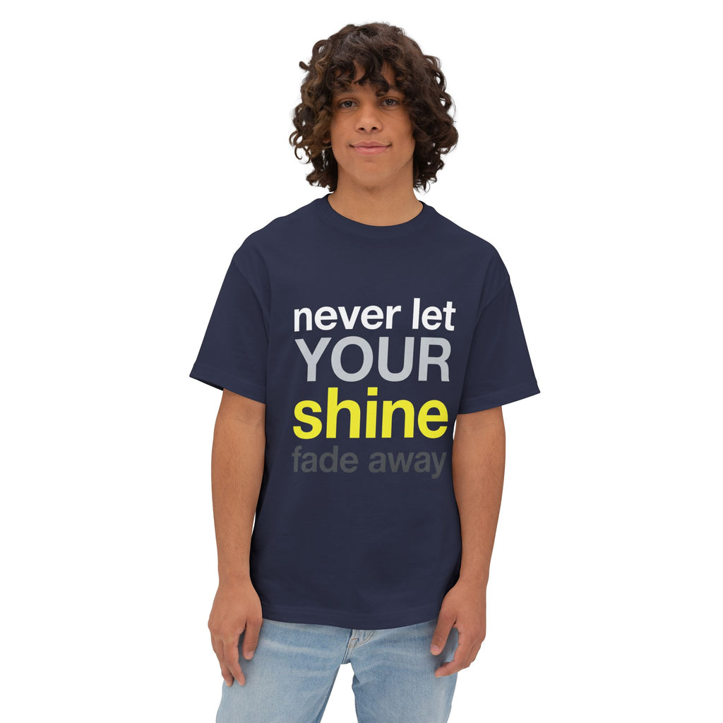 Lass dein Strahlen niemals verblassen Oversized Unisex T-Shirt