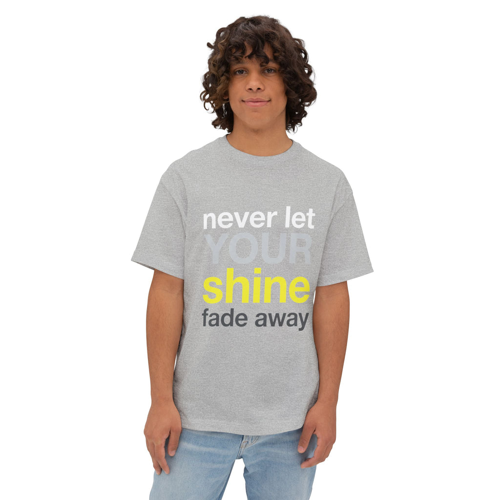 Lass dein Strahlen niemals verblassen Oversized Unisex T-Shirt