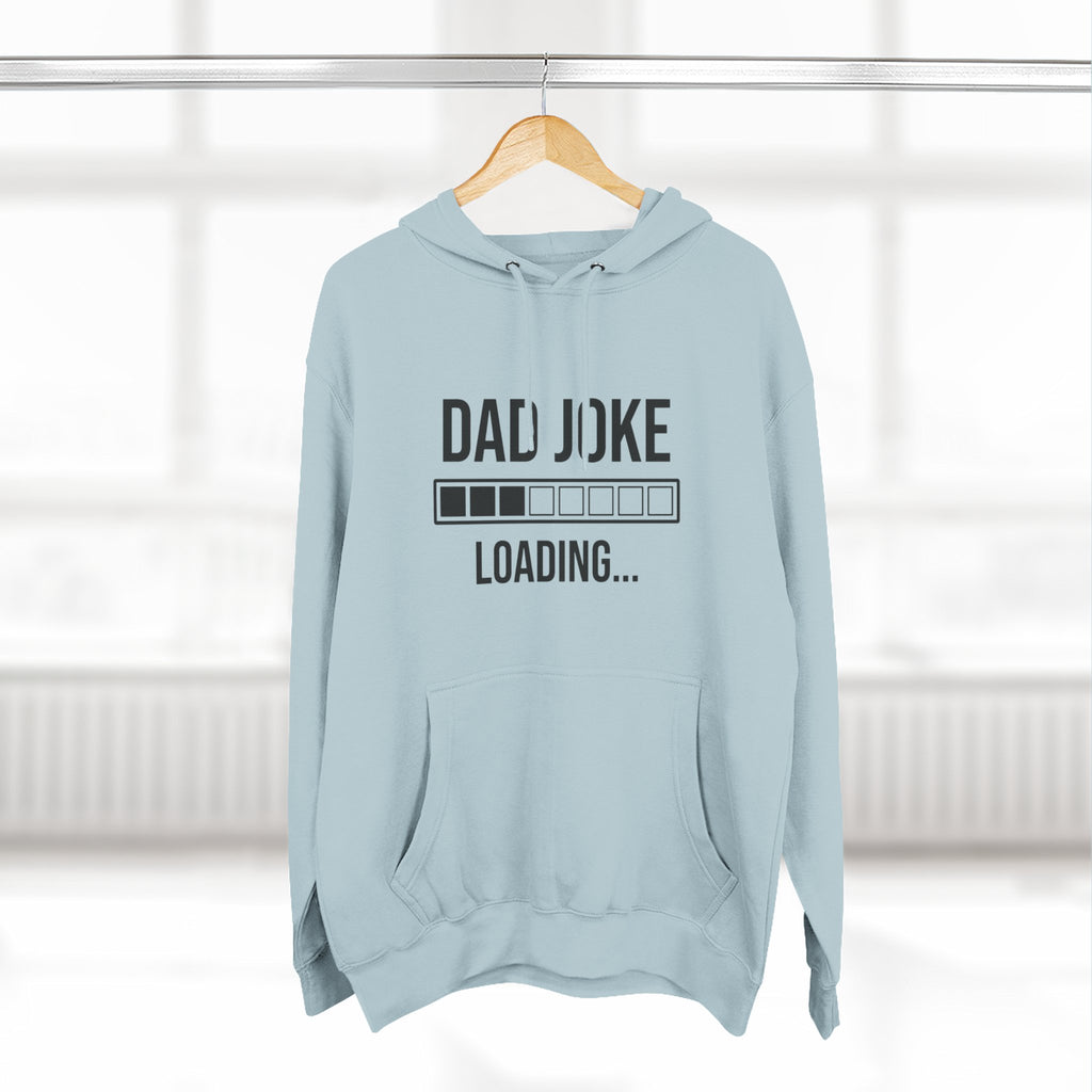 Dad Joke Loading Hoodie — Funny Father’s Day Pullover