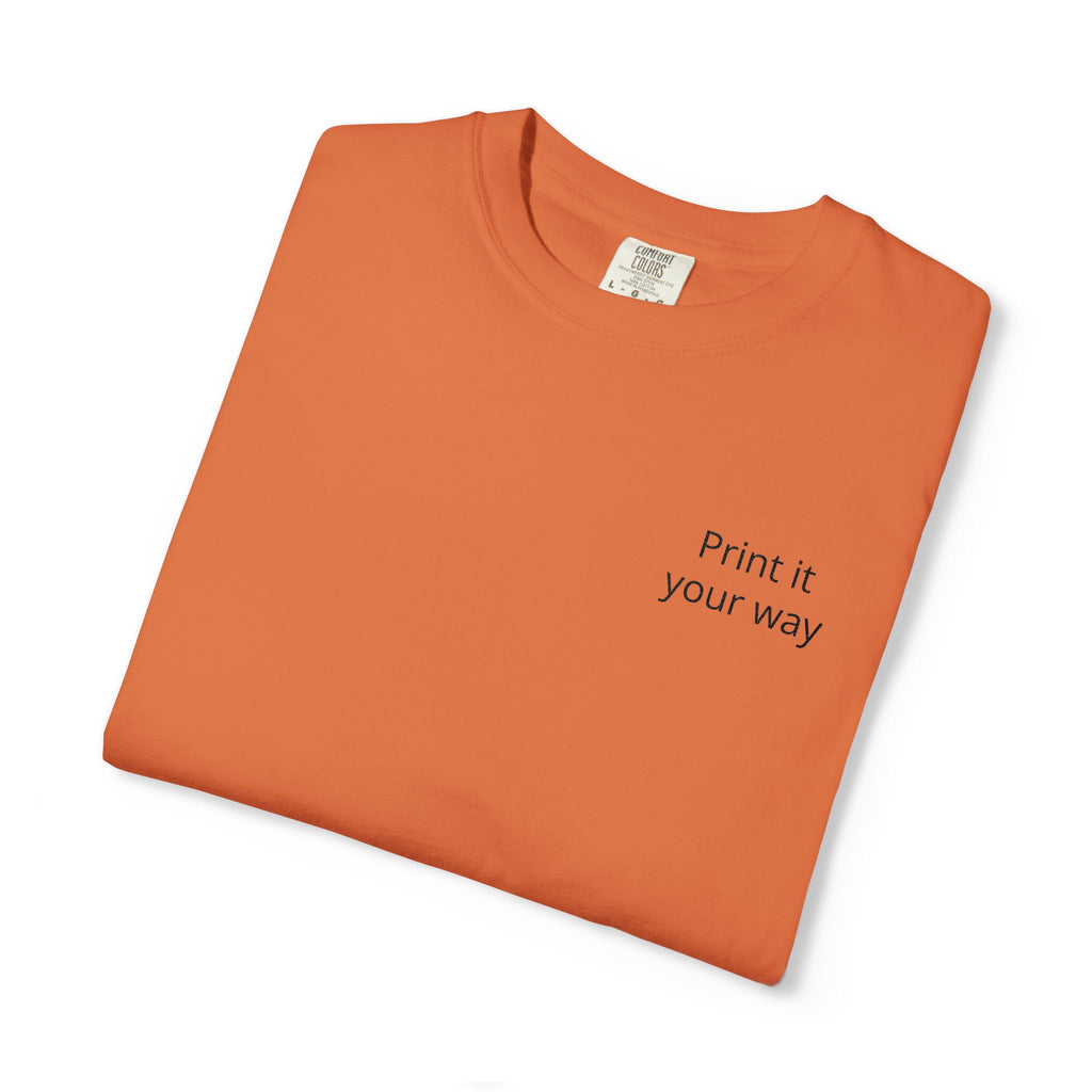 Minimalist "Print It Your Way" T-Shirt