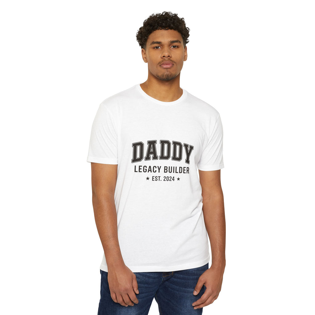Daddy Legacy Builder T-Shirt
