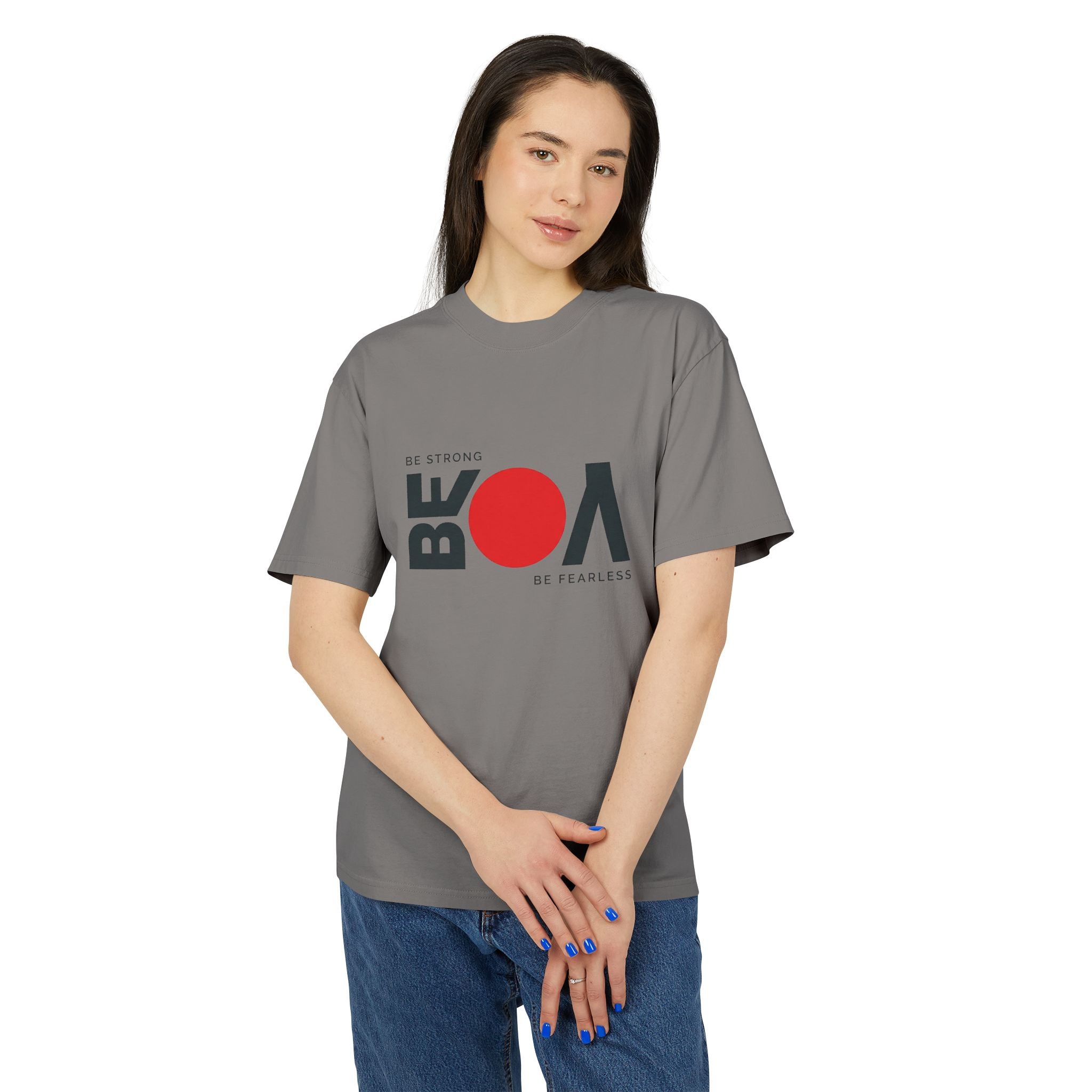 Be Bold Tee — "Be Strong Be Fearless" Graphic T‑Shirt