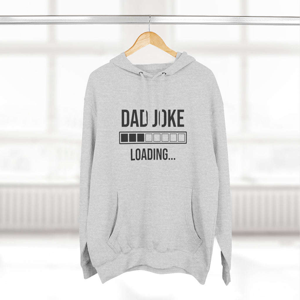 Dad Joke Loading Hoodie — Funny Father’s Day Pullover