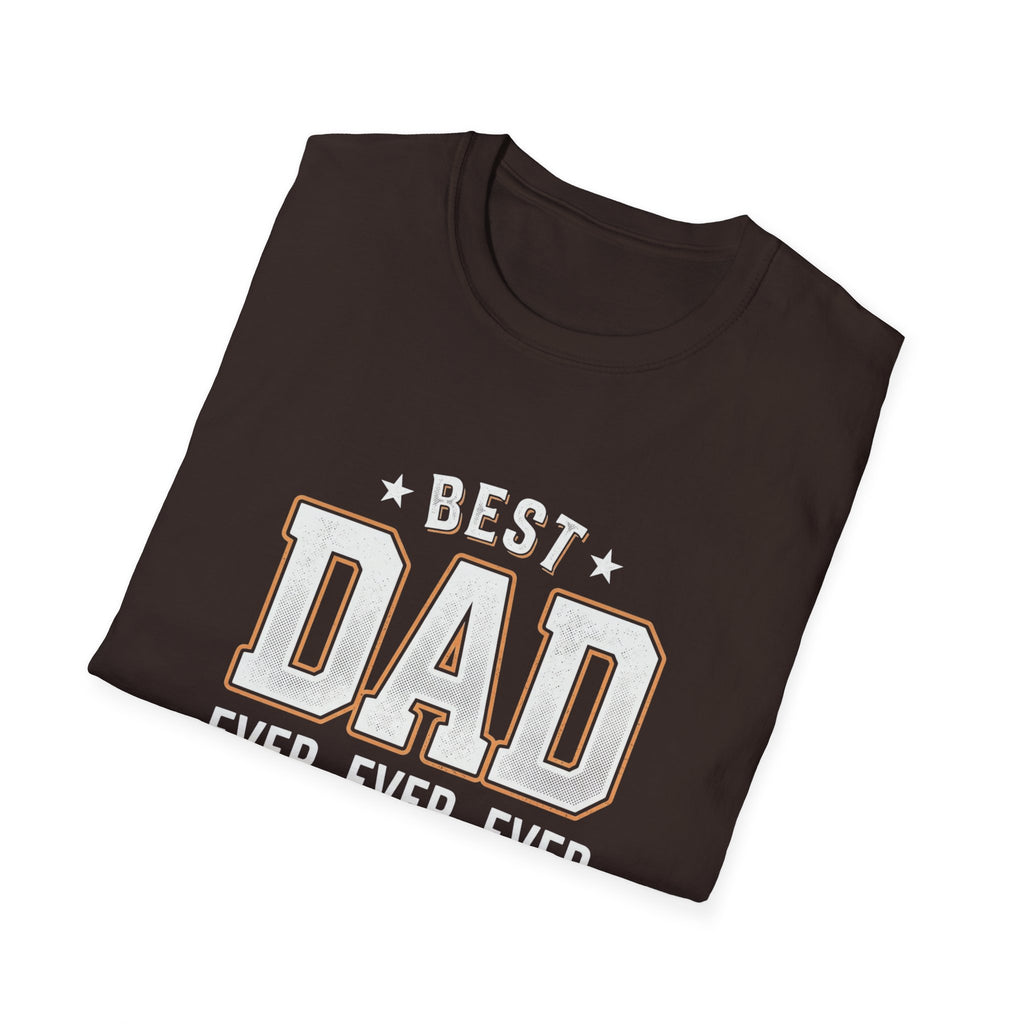 Best Dad Ever T-Shirt