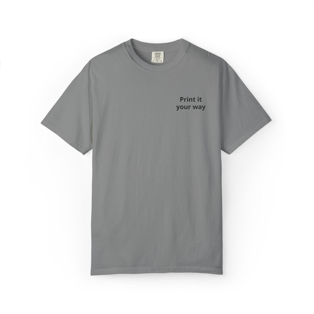 Minimalist "Print It Your Way" T-Shirt