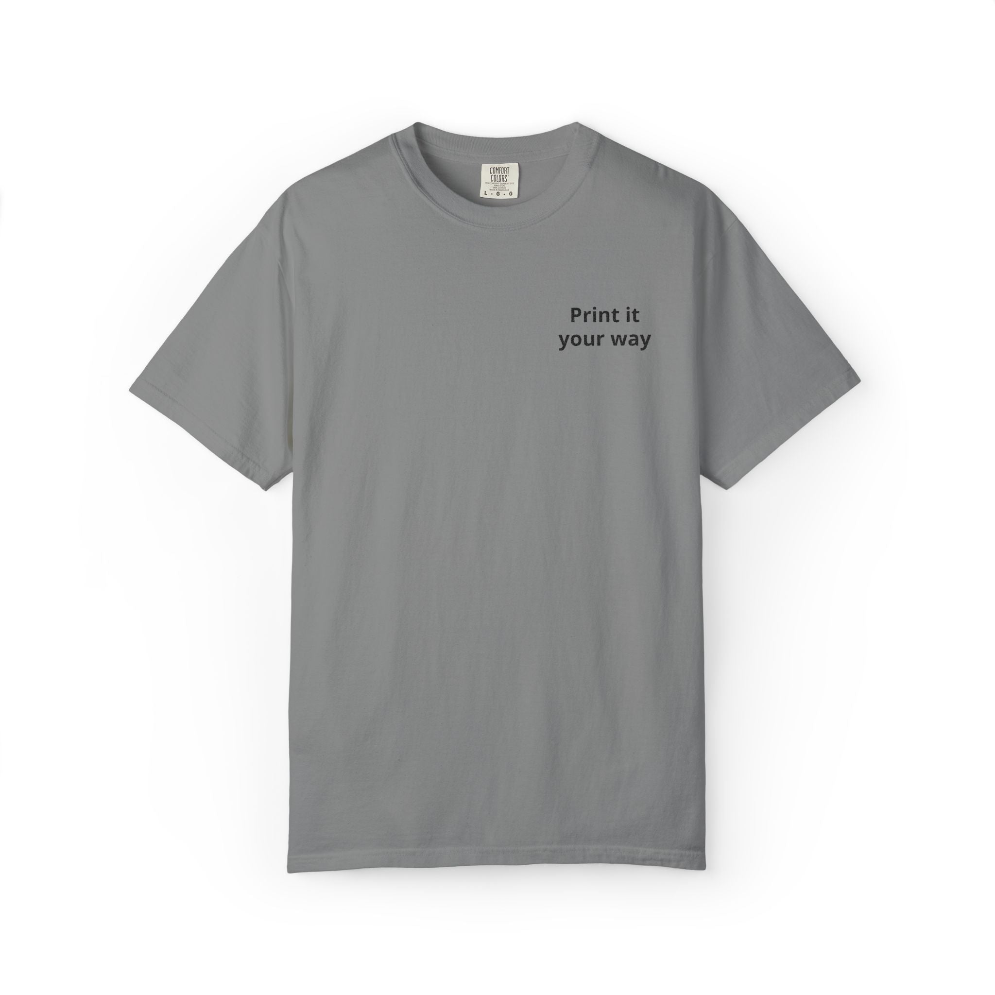 Minimalist "Print It Your Way" T-Shirt