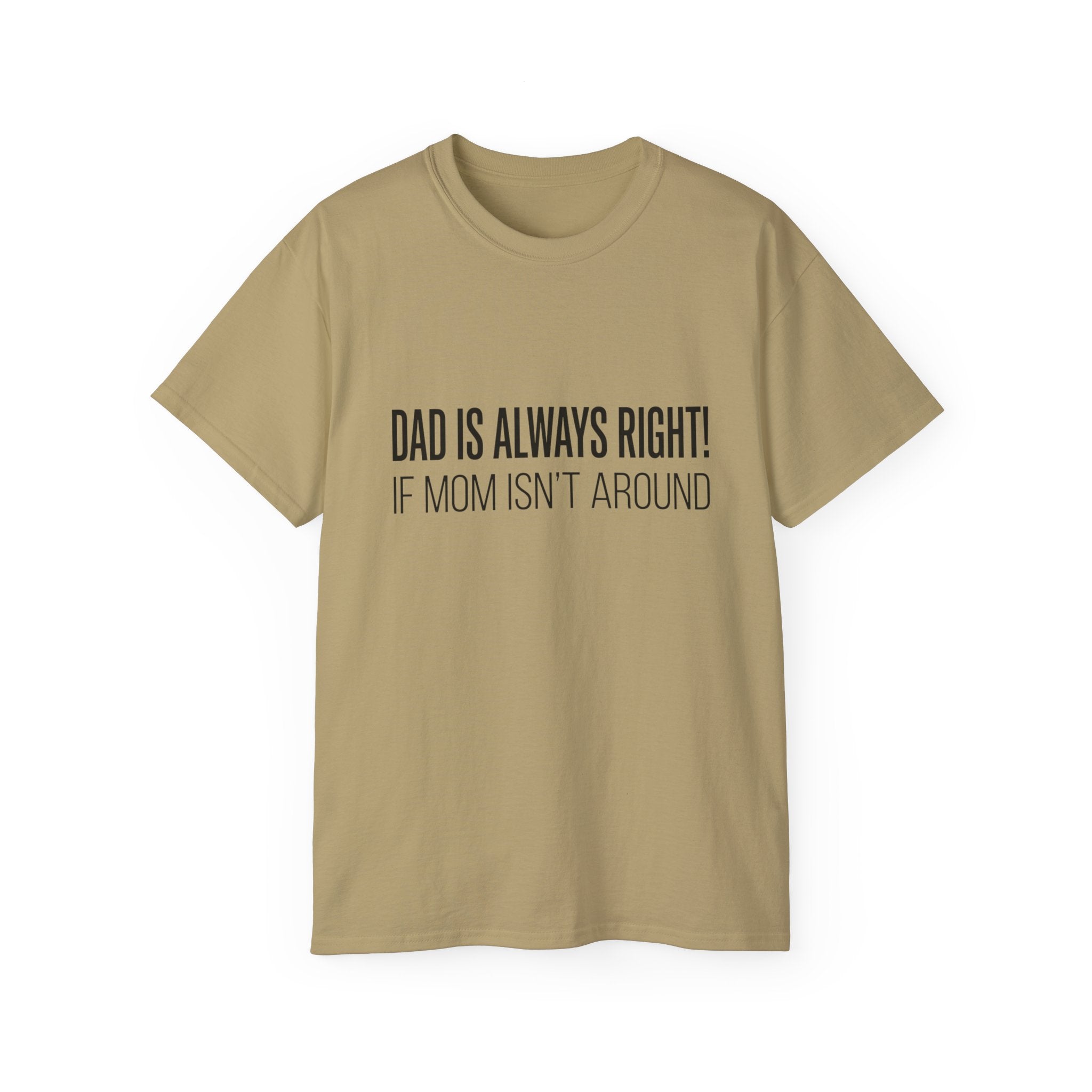 Papa hat immer Recht T-Shirt – Lustiges Baumwoll-T-Shirt zum Vatertag