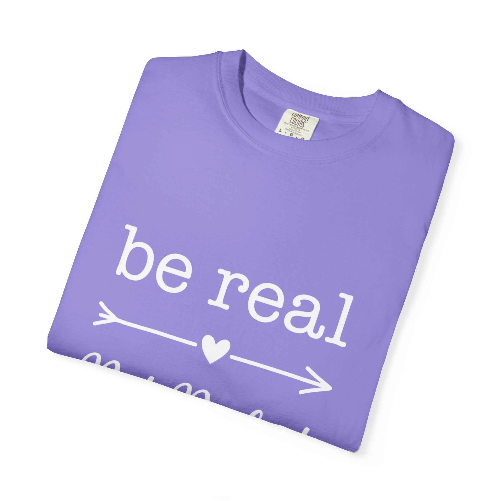 Be Real Not Perfect T-Shirt — Inspirational Graphic Tee