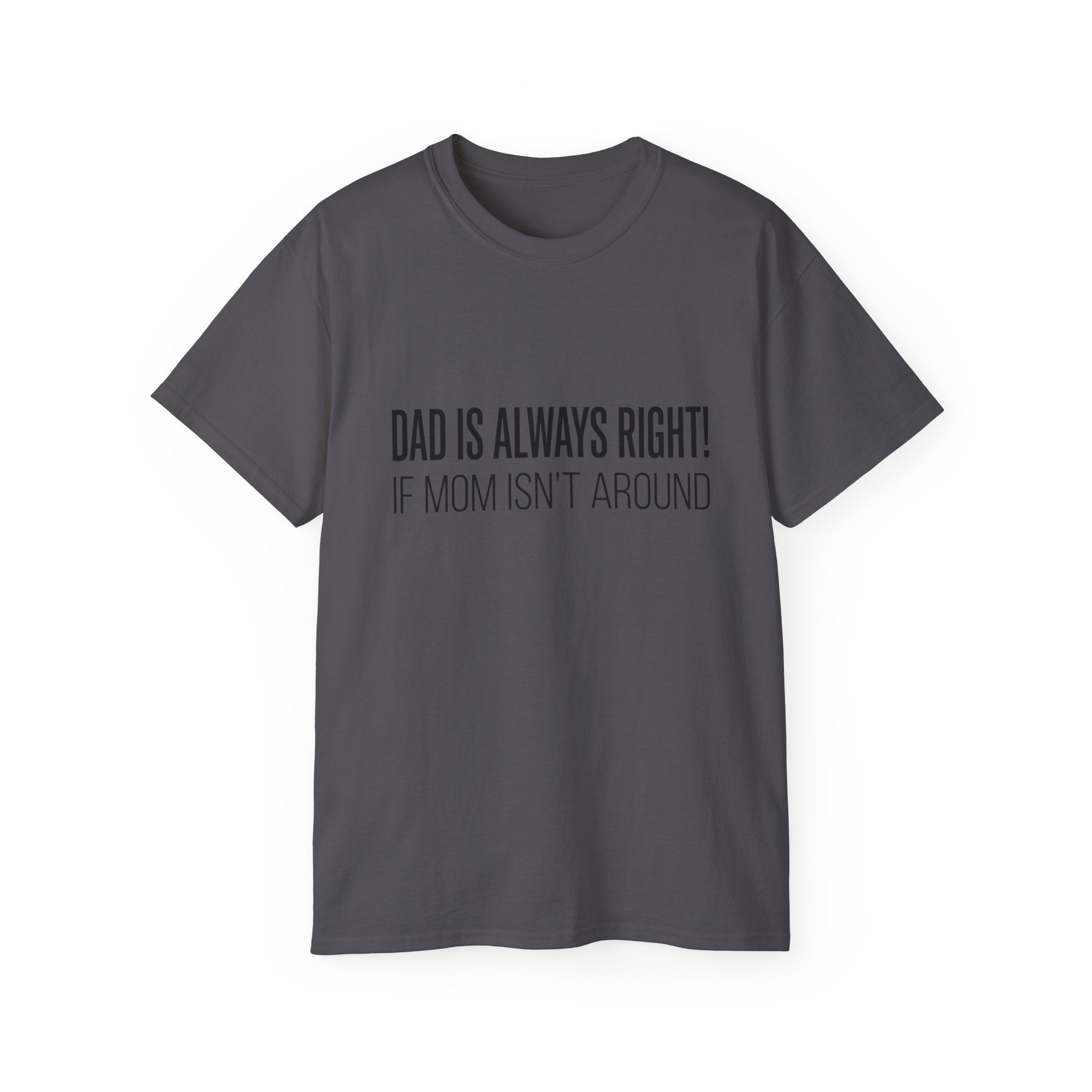 Papa hat immer Recht T-Shirt – Lustiges Baumwoll-T-Shirt zum Vatertag