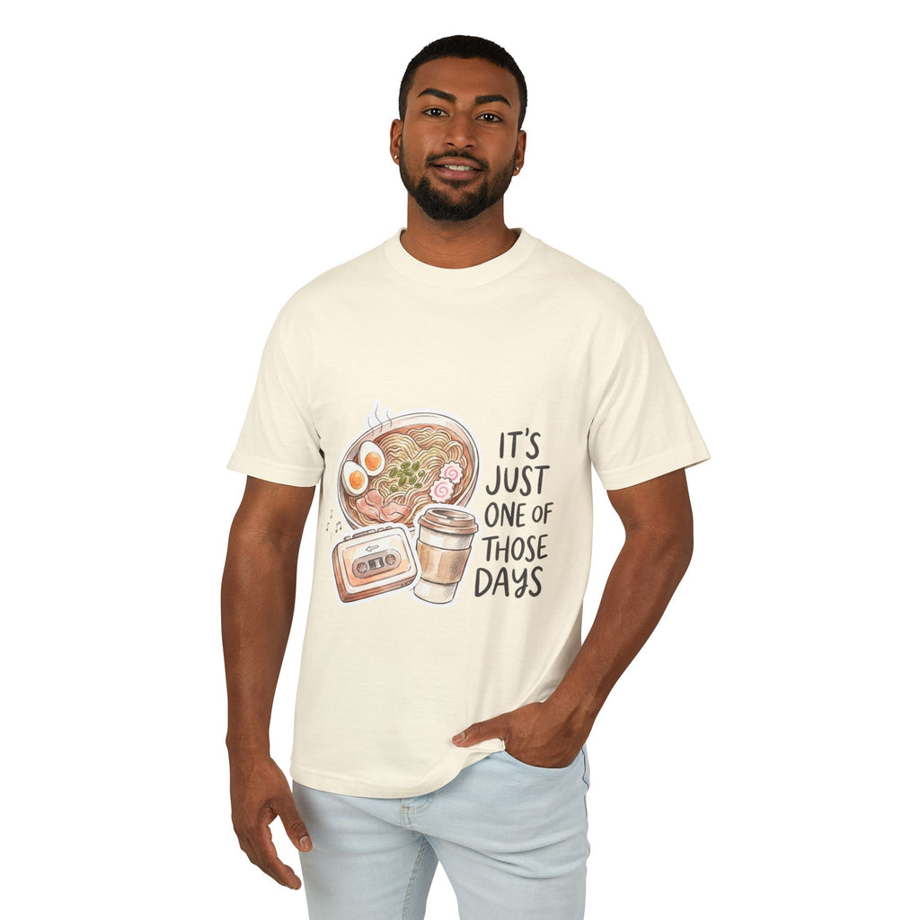 “It’s Just One of Those Days” T-Shirt